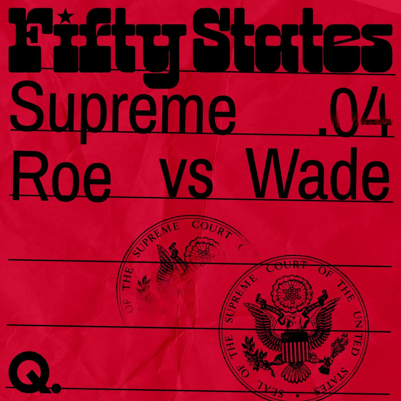 ROE VERSUS WADE - Fifty States — un Podcast Quotidien cover