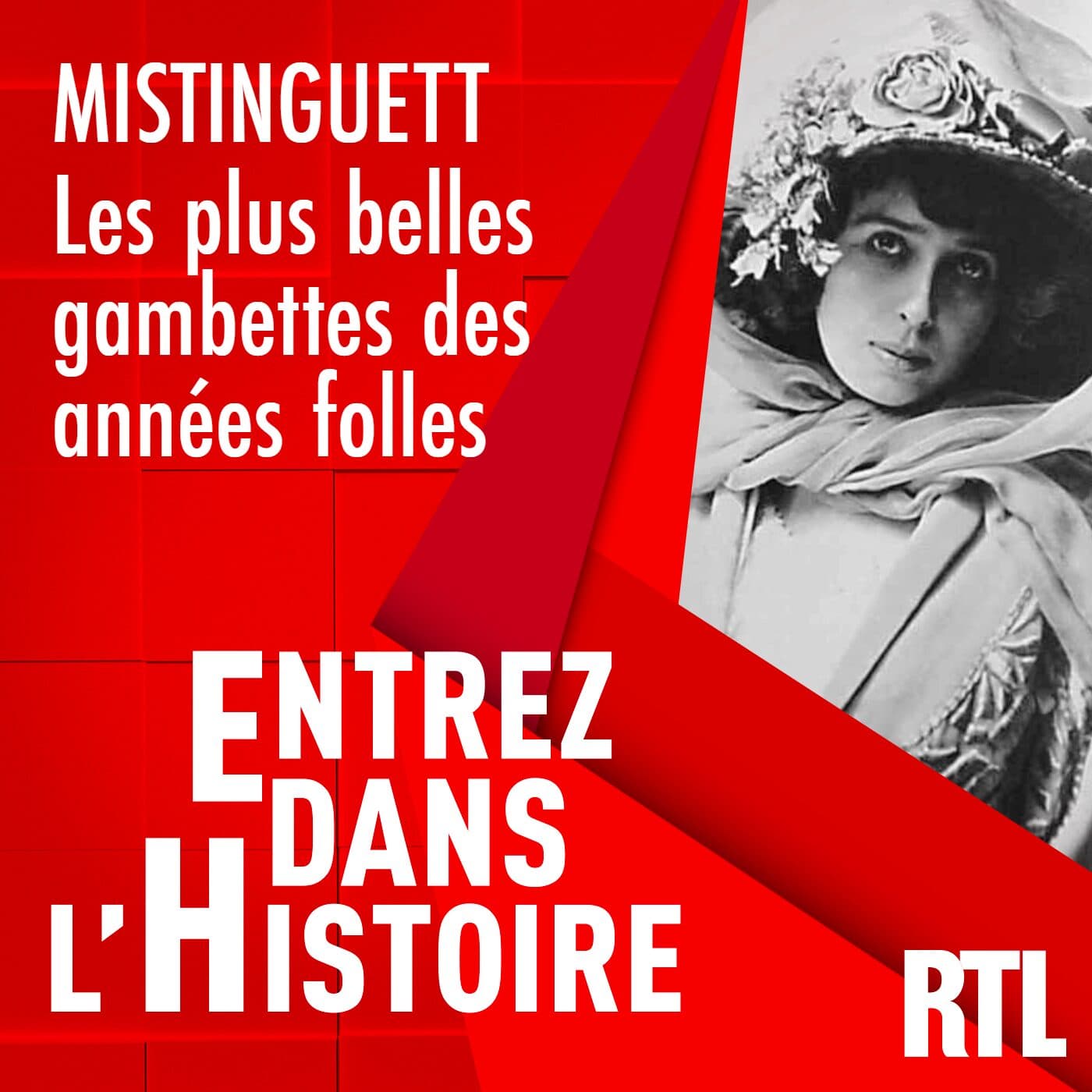 Mistinguett : les plus belles gambettes des Années folles - Entrez dans l'Histoire cover