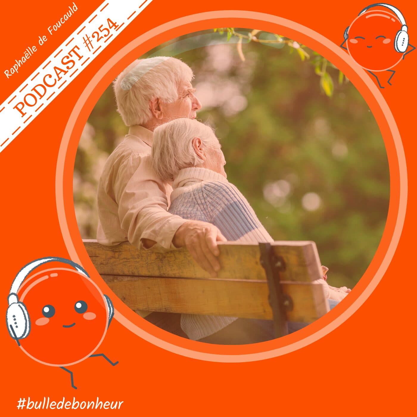 #254 - Les 5 grands regrets de fin de vie : comment les éviter et vivre pleinement ? - Bulle de Bonheur [Psychologie positive au quotidien] cover
