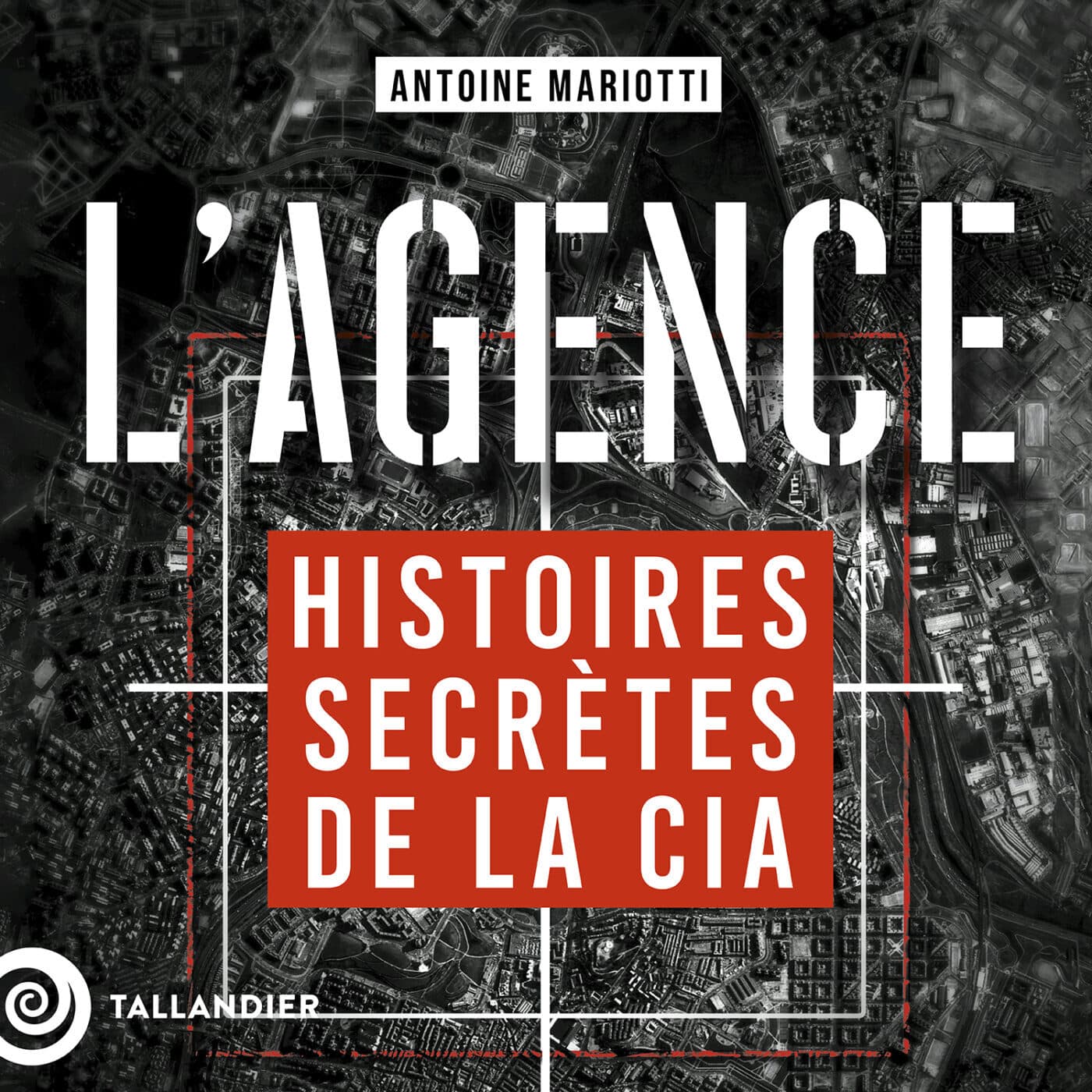 L'Agence, histoires secrètes de la CIA cover