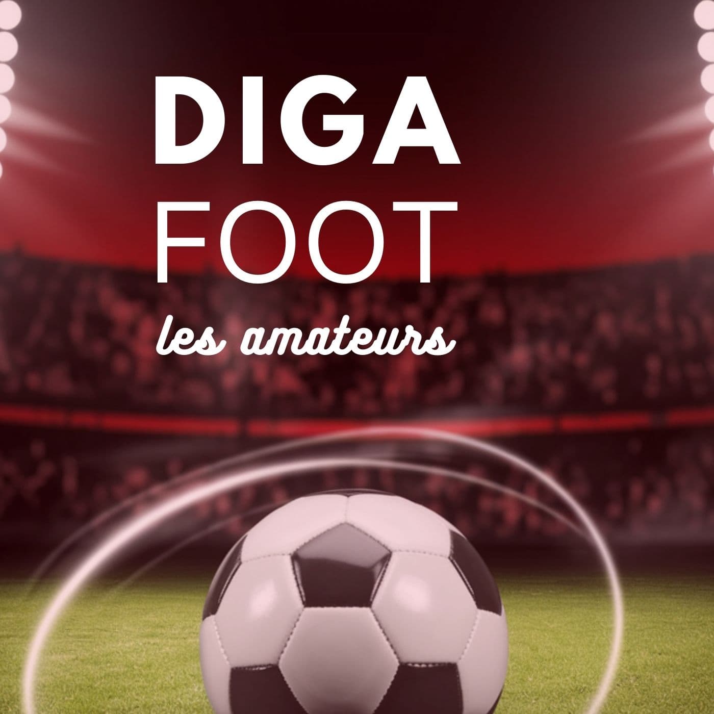Diga Foot des amateurs cover
