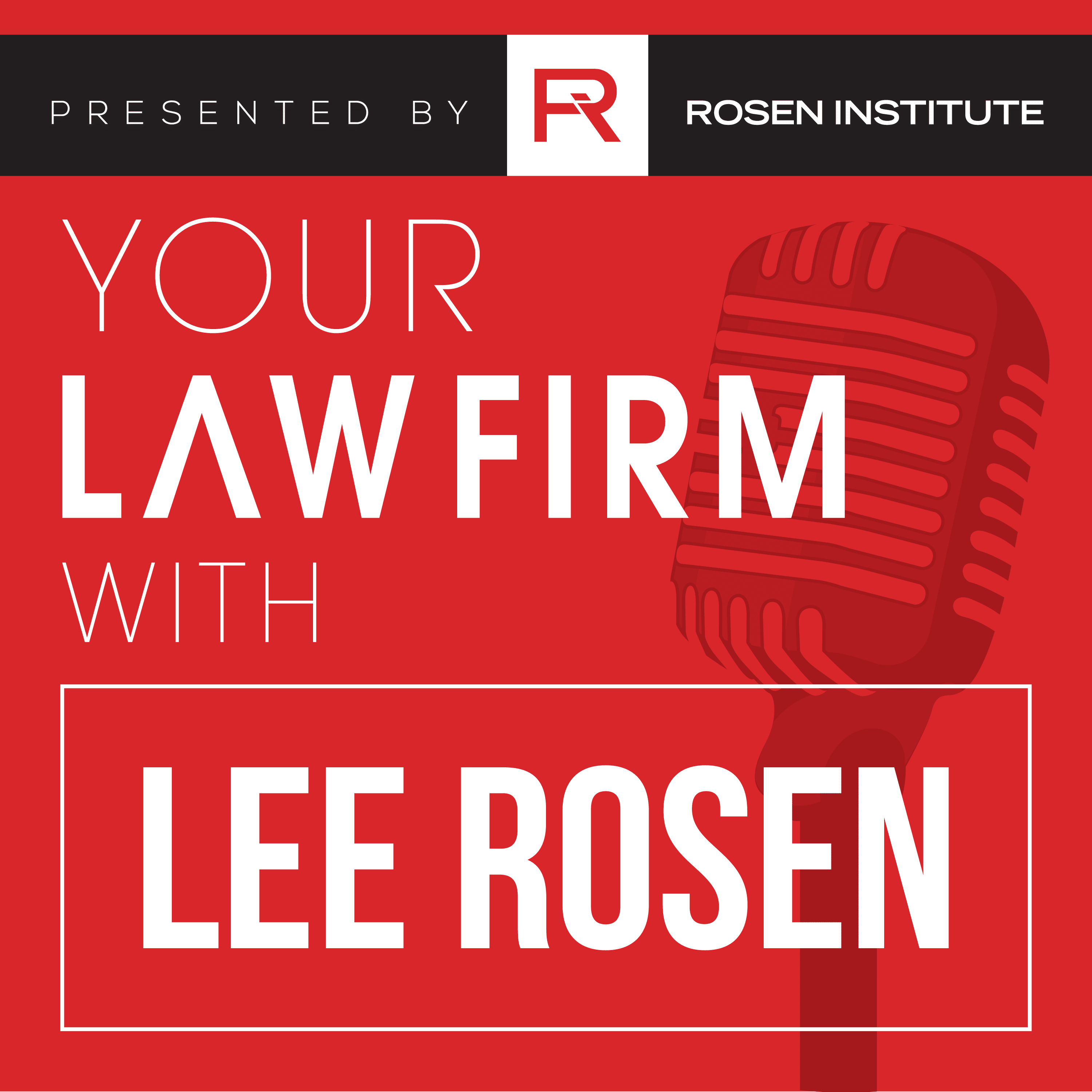 Your Law Firm - Lee Rosen of Rosen Institute cover