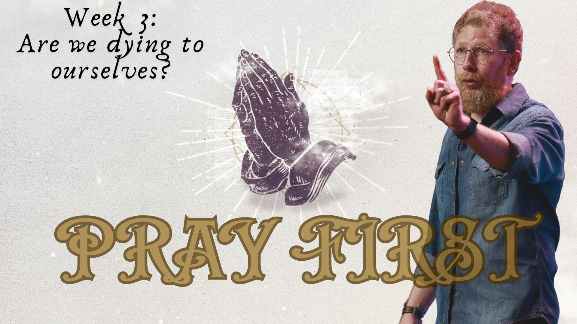 Week 3: Are we dying to ourselves? - Bloom Church Podcast cover