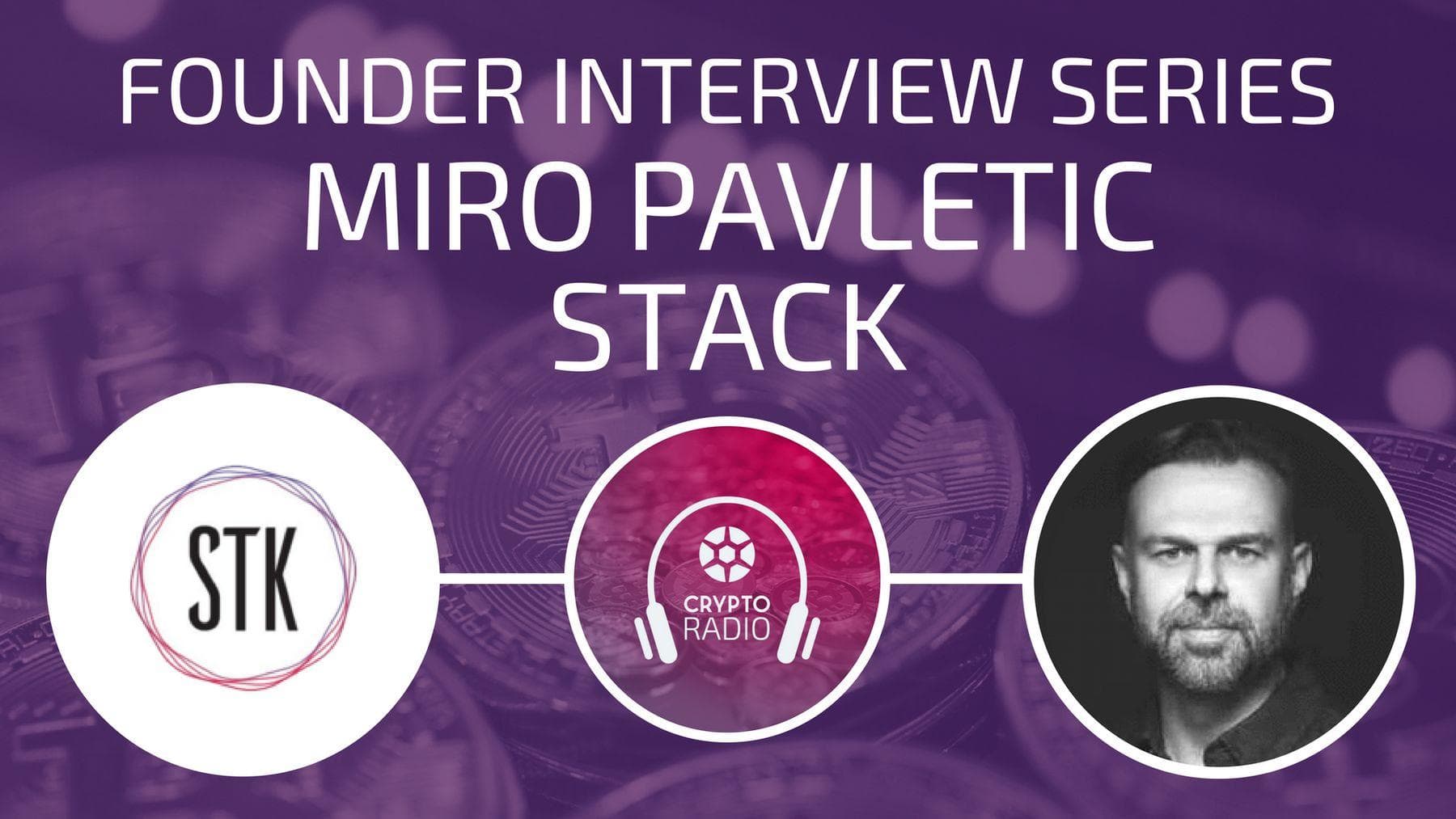 Miro Pavletic of Stack - Crypto Radio cover