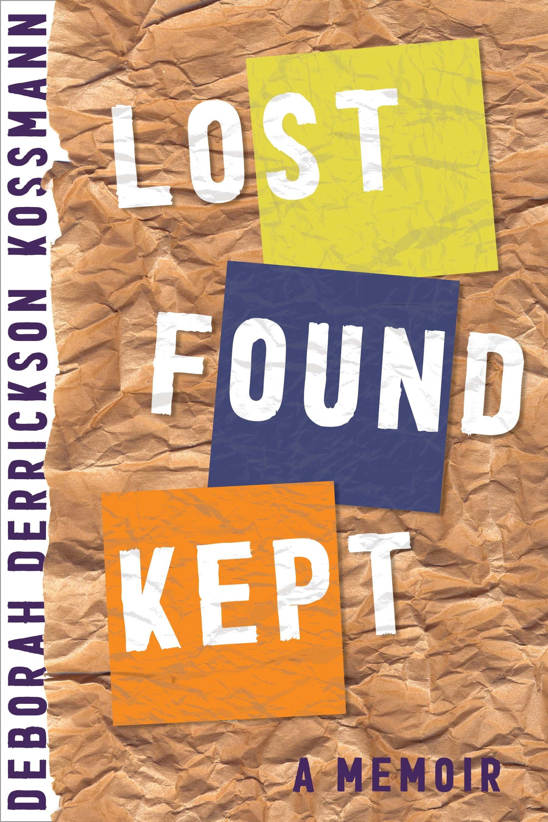 Lost Found Kept: A Memoir - Interview with author Deborah Derrickson Kossmann - Hoardganize Podcast cover