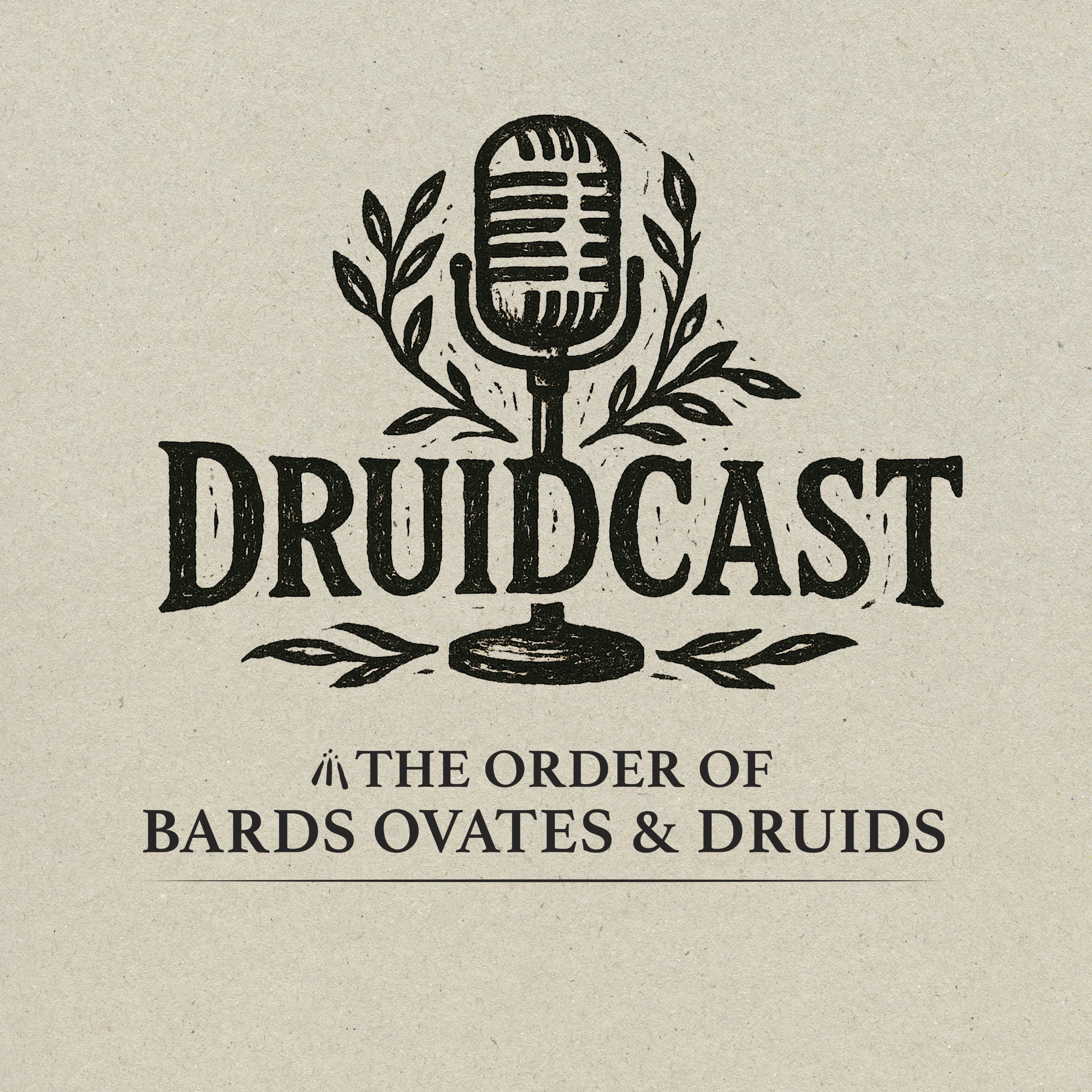 DruidCast - A Druid Podcast Episode 221 - Druidcast - A Druid Podcast cover