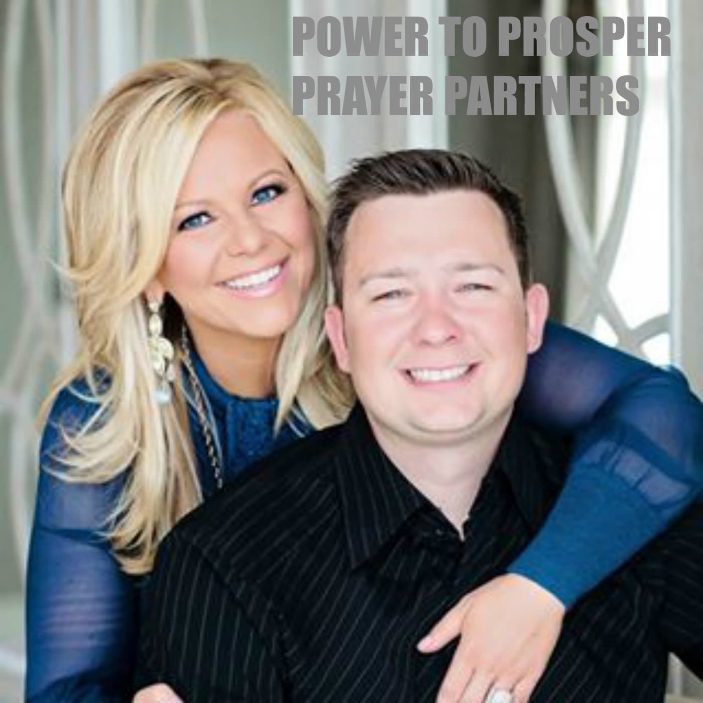 Power to Prosper Prayer Partners With Phil and Sarah Robbins cover