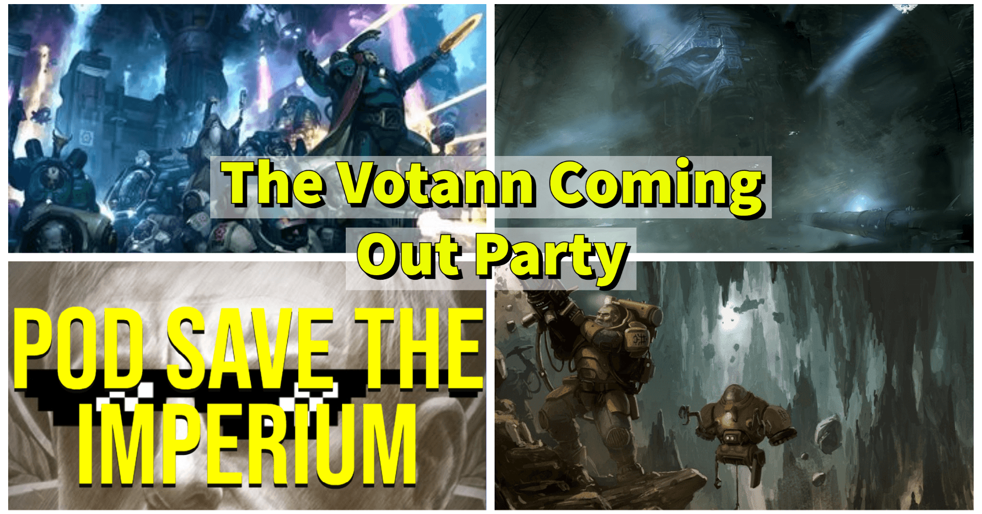 The Votann Coming Out Party! - Pod Save the Imperium cover