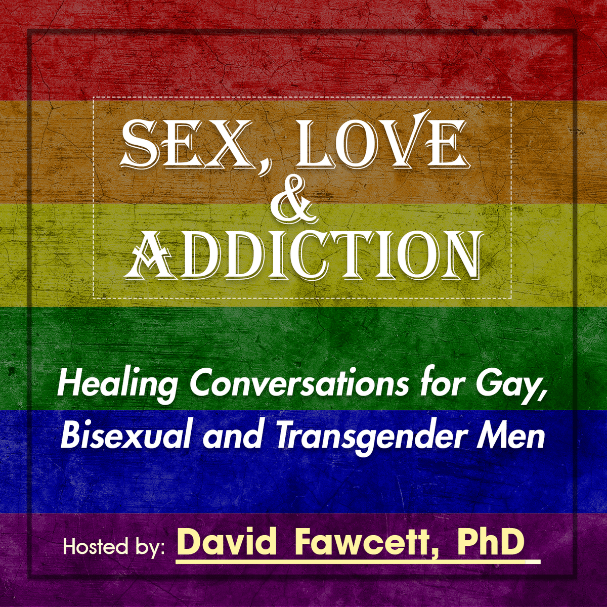 IITAP's Rainbow Advocate Program: Excellent New Resource and Curriculum to Learn About the LGBTQIA2+ Community - Healing Conversations for Men Who Have Sex with Men cover