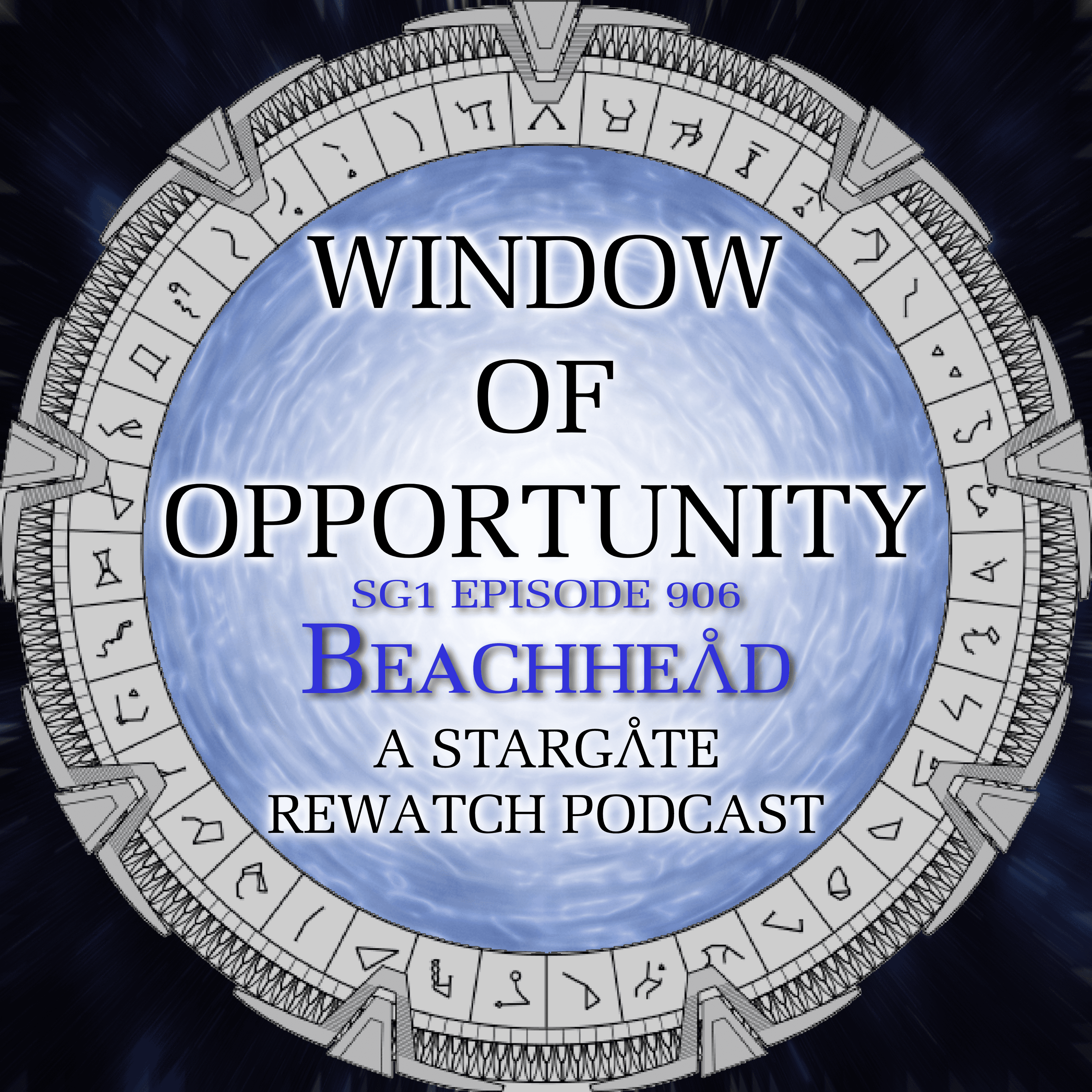 Stargate SG1 - Beachhead - Window of Opportunity - A Stargate Rewatch Podcast cover