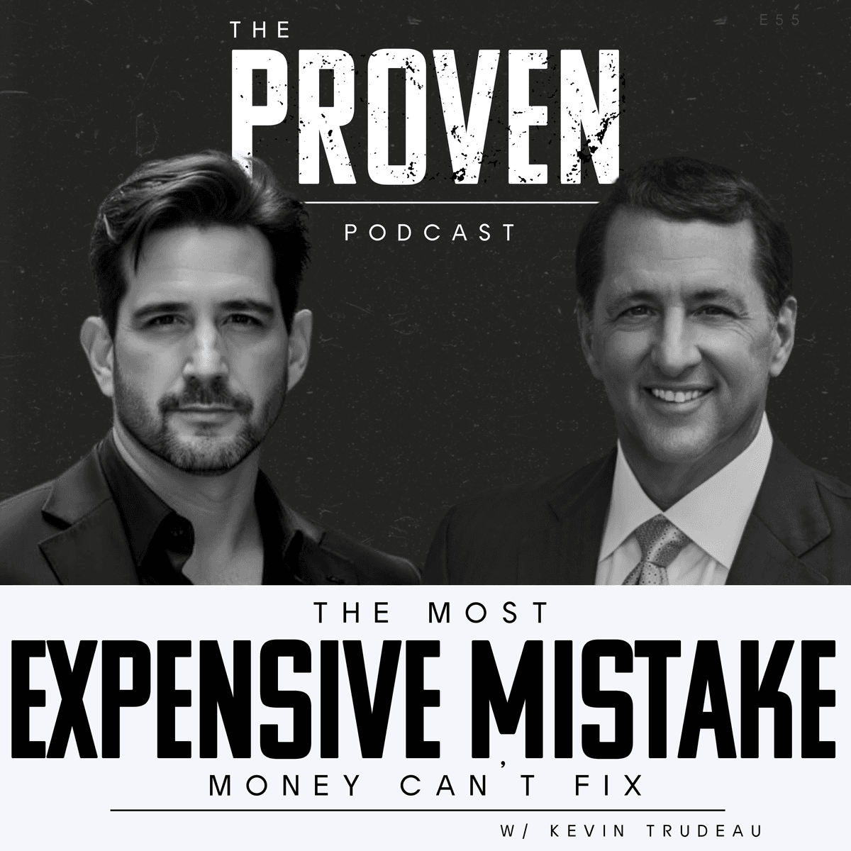 The Most Expensive Mistake Money Can't Fix - Kevin Trudeau - Proven Podcast cover