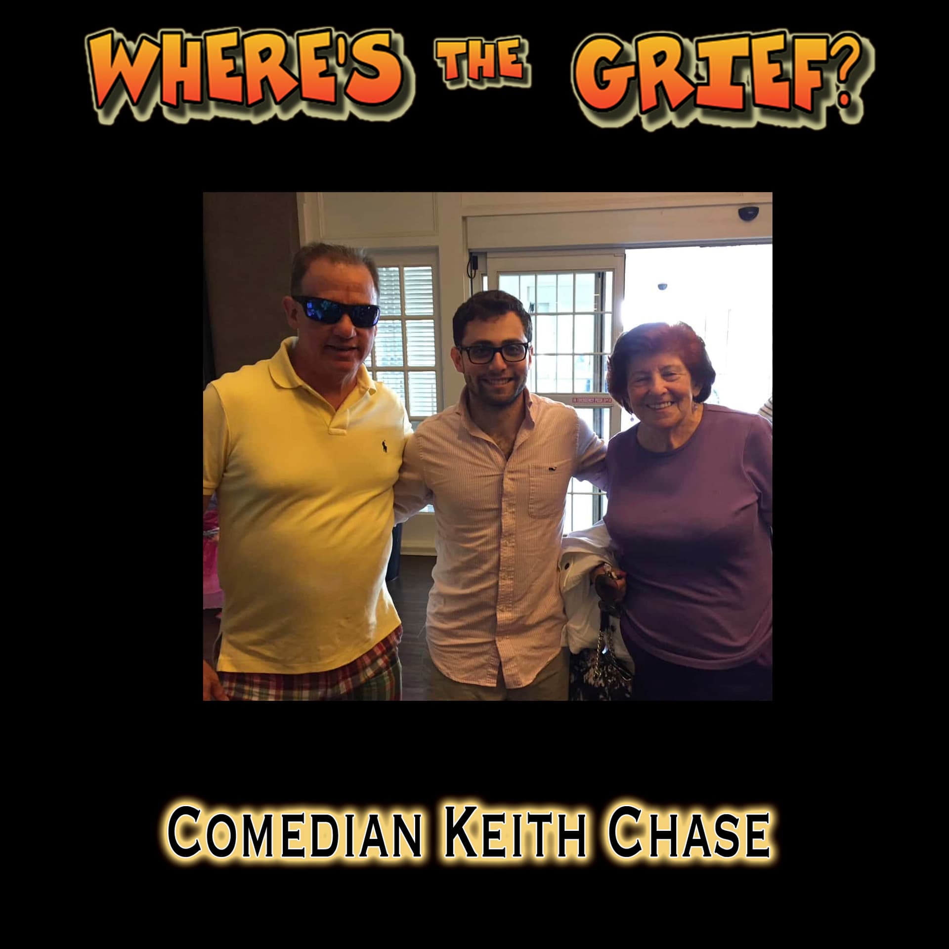Comedian Keith Chase - Where's The Grief? cover