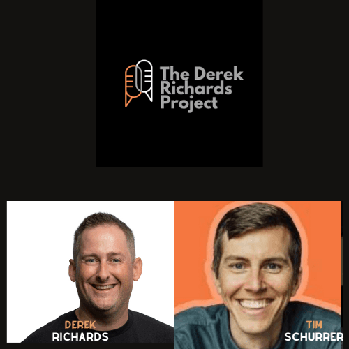How to Redefine What Success Looks Like FT. Tim Schurrer - DRP 005 - The Derek Richards Project cover