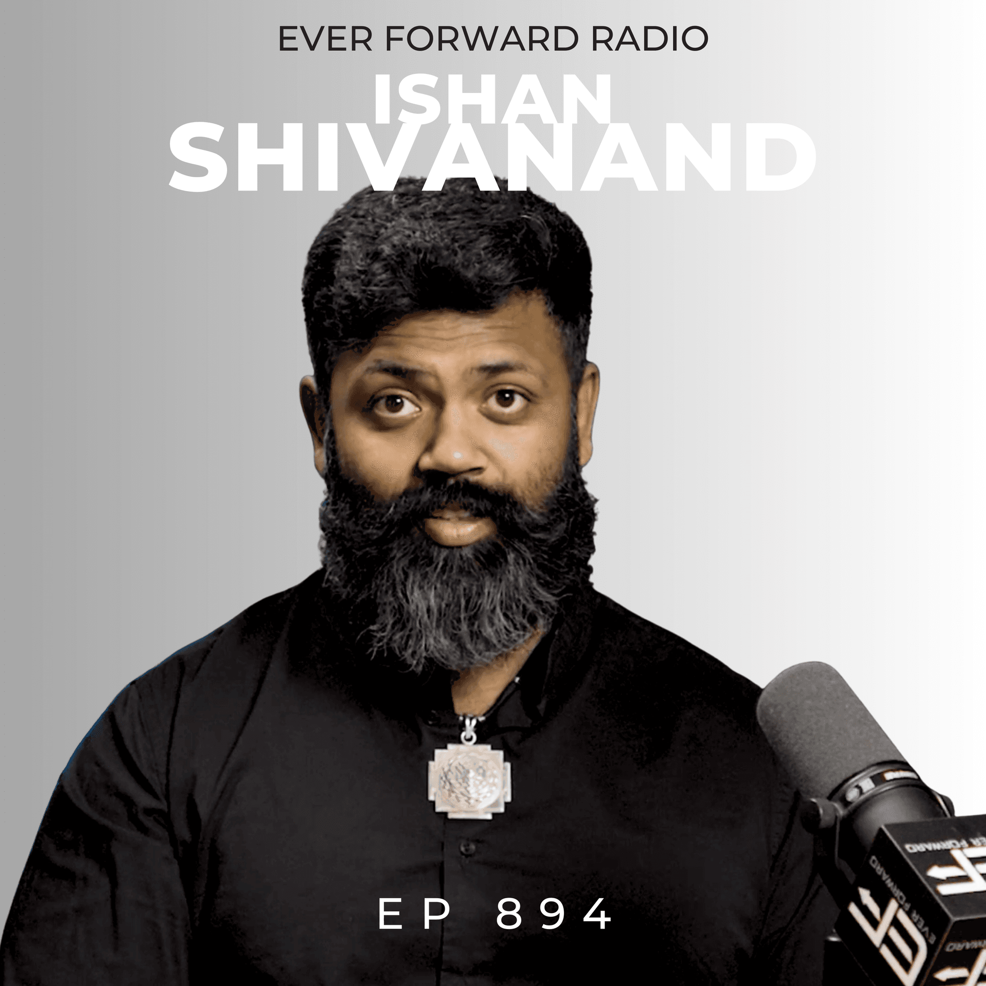 EFR 894: Why Modern Life Keeps You Suffering (and How to Break Free) with Ishan Shivanand - Ever Forward Radio with Chase Chewning cover