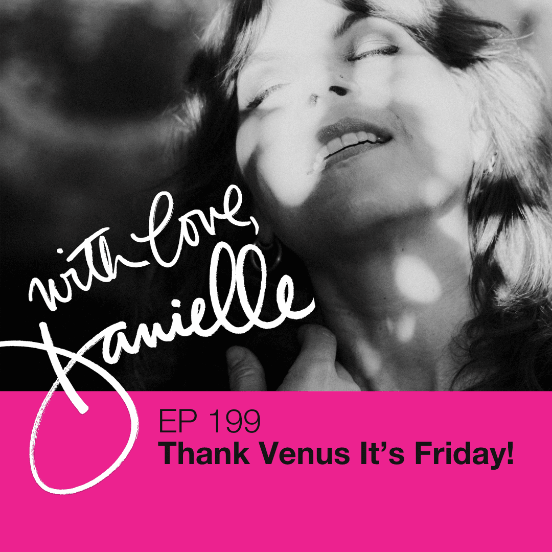 Thank Venus, it’s Friday! - WITH LOVE, DANIELLE cover