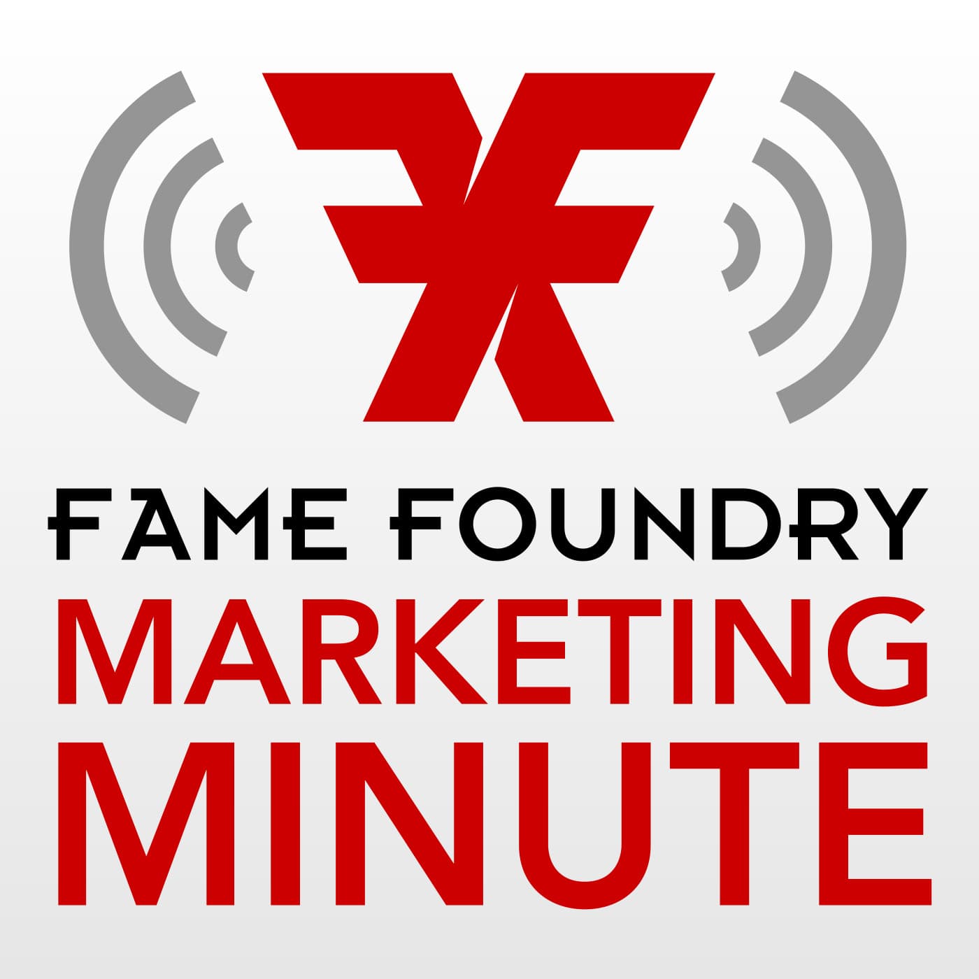 The Fame Foundry Marketing Minute cover