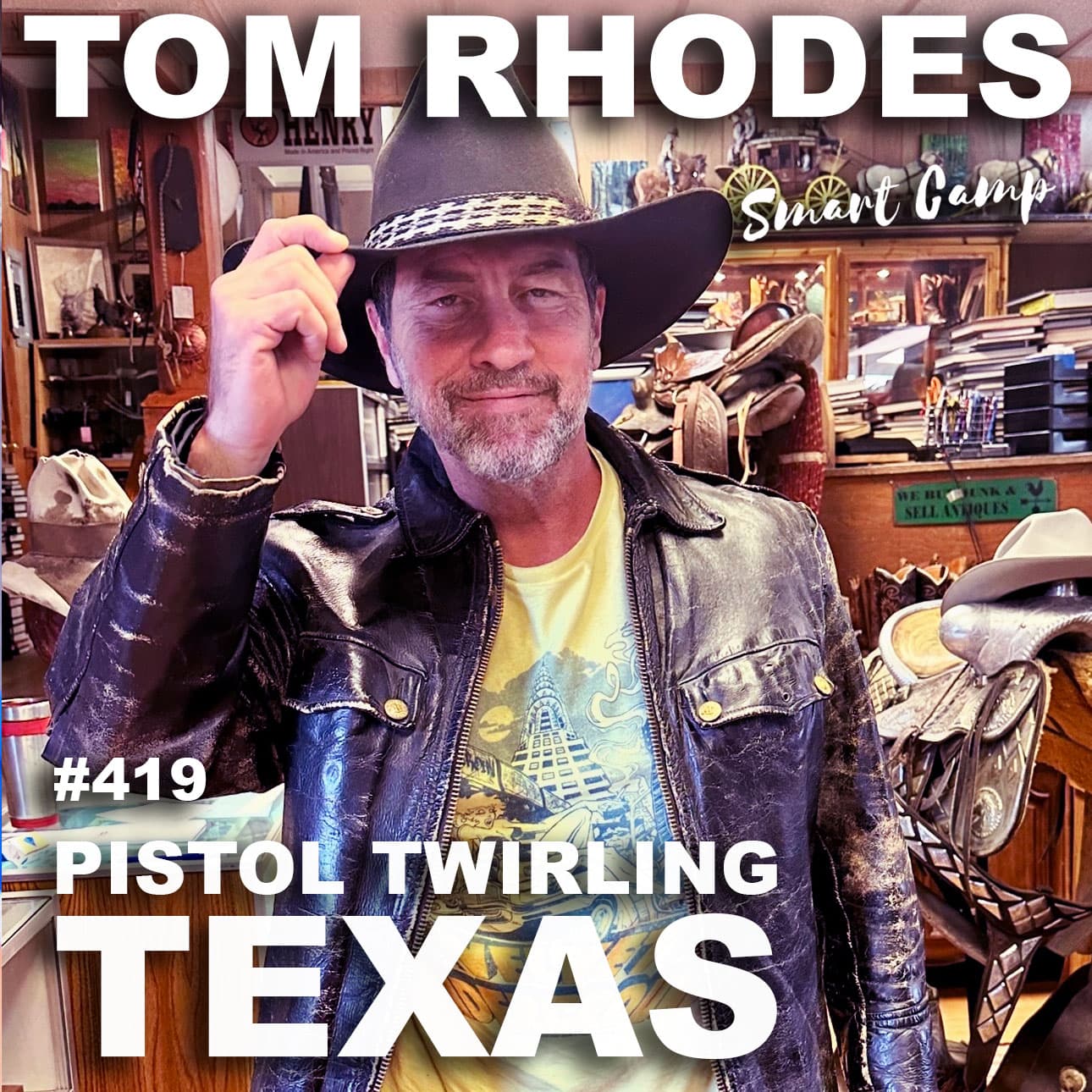 419 Pistol Twirling Texas - Tom Rhodes Smart Camp cover
