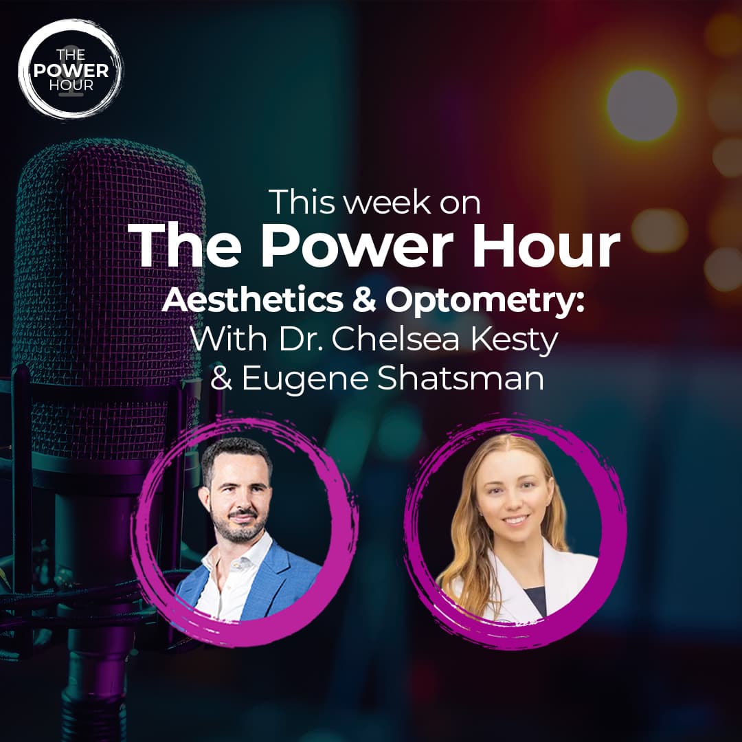 Bringing Aesthetics into Optometry: Dr. Chelsea Kesty on Lasers, Toxins & the $10K Patient Opportunity - Power Hour Optometry cover