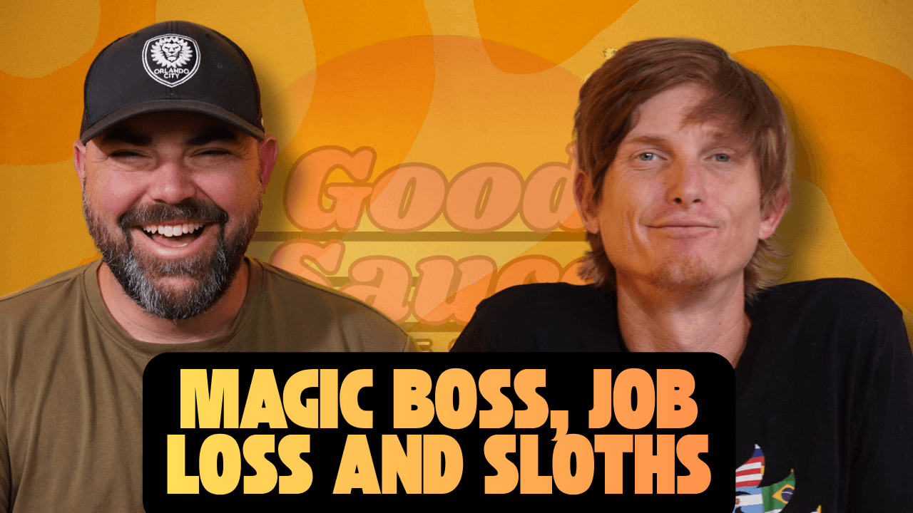 Magic Boss, Job Loss and Sloths - Good Sauce with Rauce and Joel cover