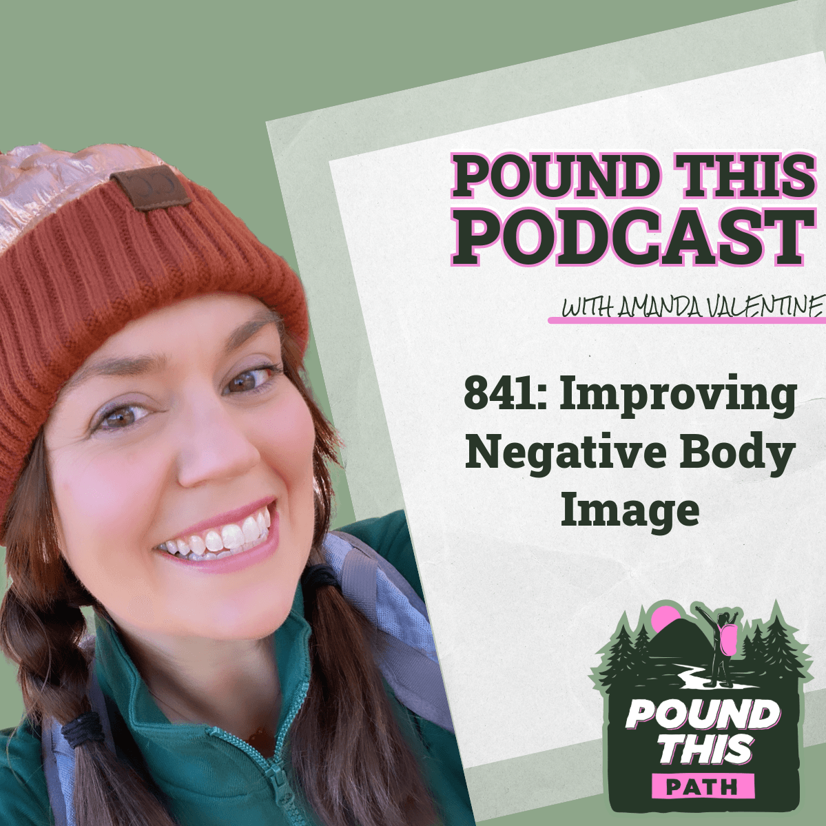 841: Improving Negative Body Image - Pound This Path cover