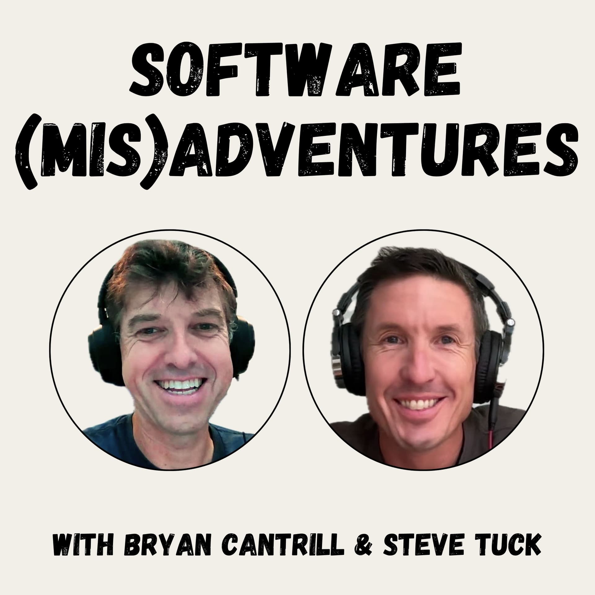Ditching the rules to build a team that lasts | Bryan Cantrill, Steve Tuck (Oxide) - Software Misadventures cover