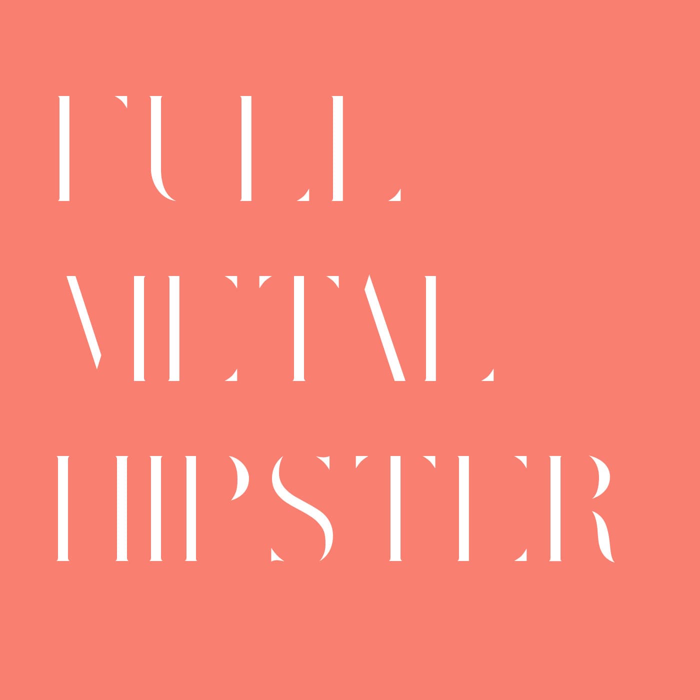 Full Metal Hipster #69 - Chat and Chatting with Shane Handal from SET AND SETTING - Full Metal Hipster cover