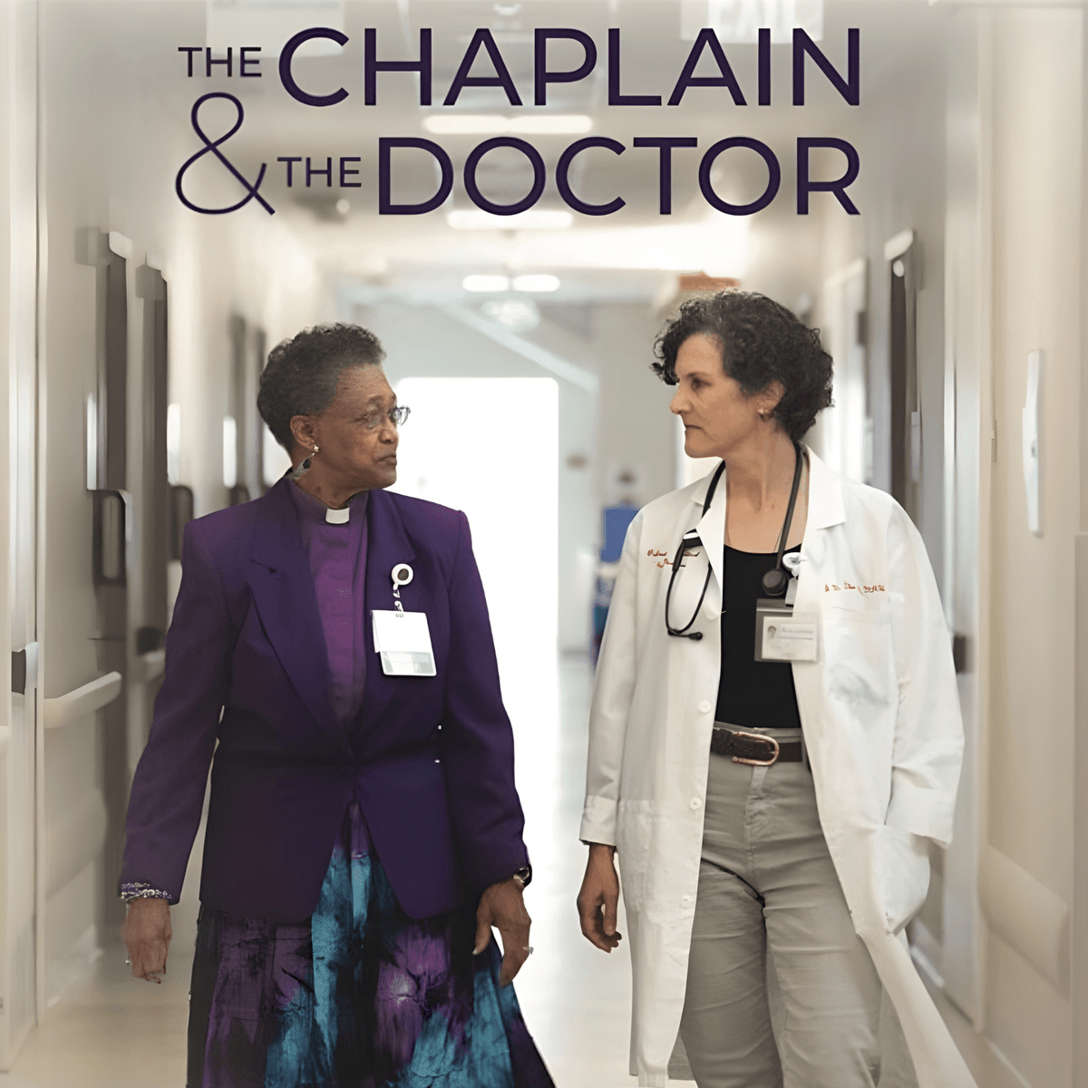 The Chaplain and the Doctor with Chaplain Betty Clark & Jessica Zitter, MD - The Nocturnists cover