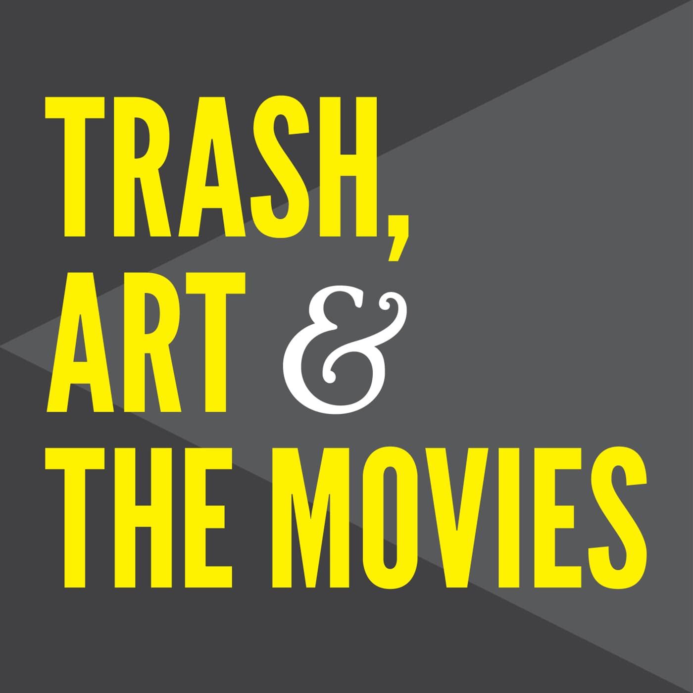 Trash, Art, And The Movies cover