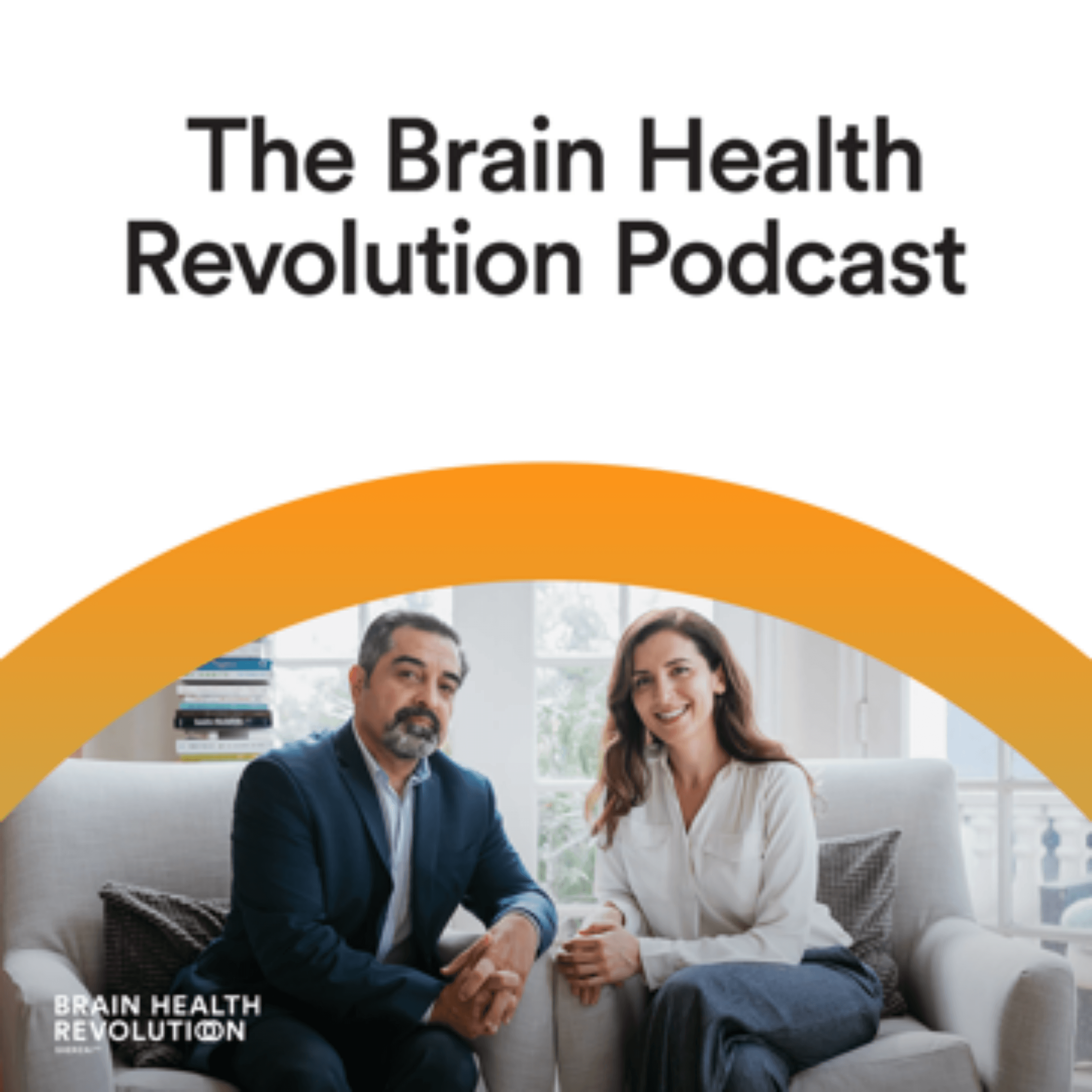 The Brain Health Revolution Podcast cover
