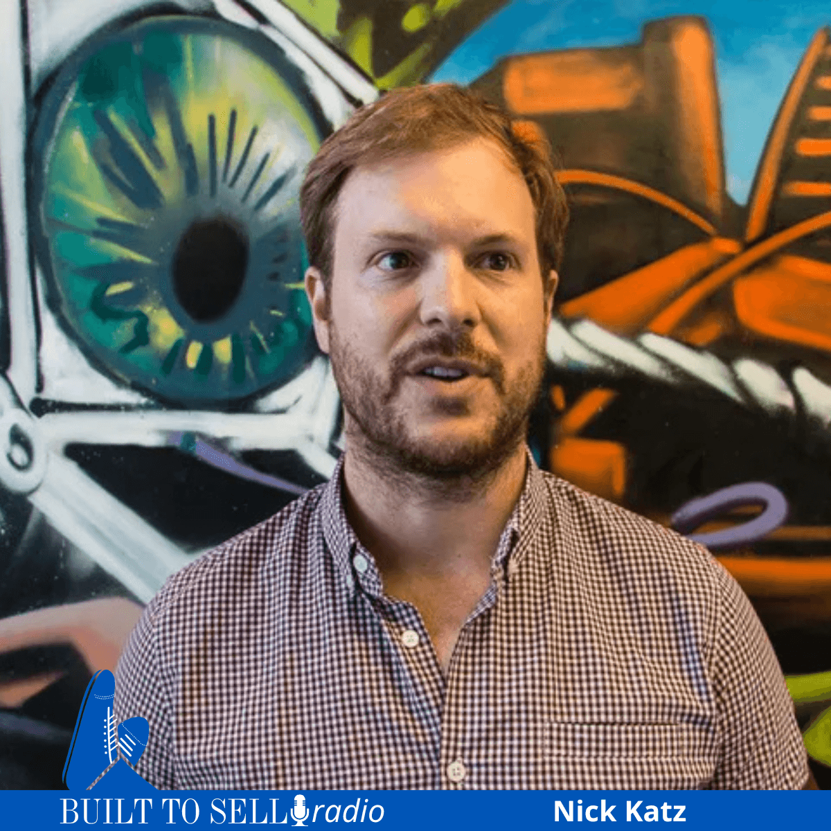 Ep 531 The #1 M&A Mistake Founders Make with Nick Katz - Built to Sell Radio cover