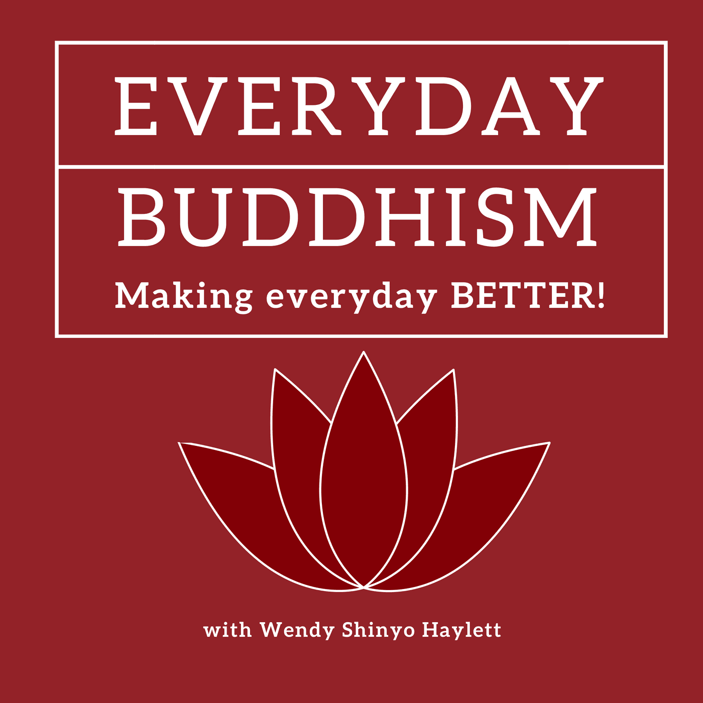 Everyday Buddhism: Making Everyday Better cover