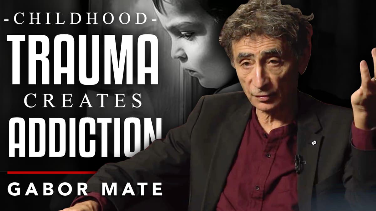 Gabor Maté - Childhood Trauma Creates Addiction - TRAILER - London Real cover