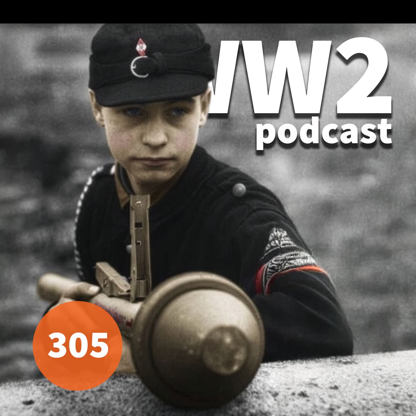 305 - A Boy Soldier in Hitler's Army — The WW2 Podcast cover