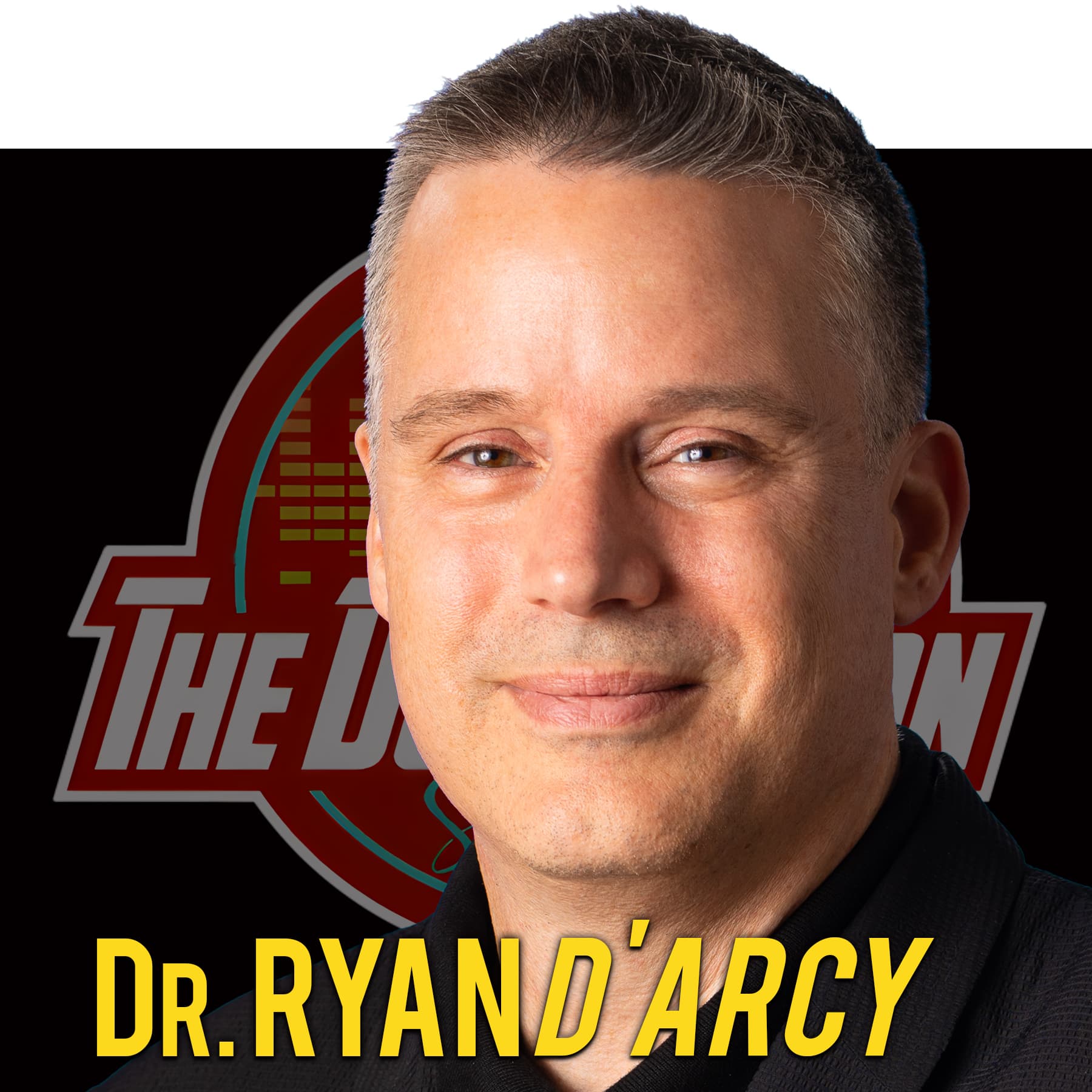 You Can't Outwork a Broken Brain | The Neuroscience of Peak Performance | Dr. Ryan D'Arcy - The Dov Baron Show cover