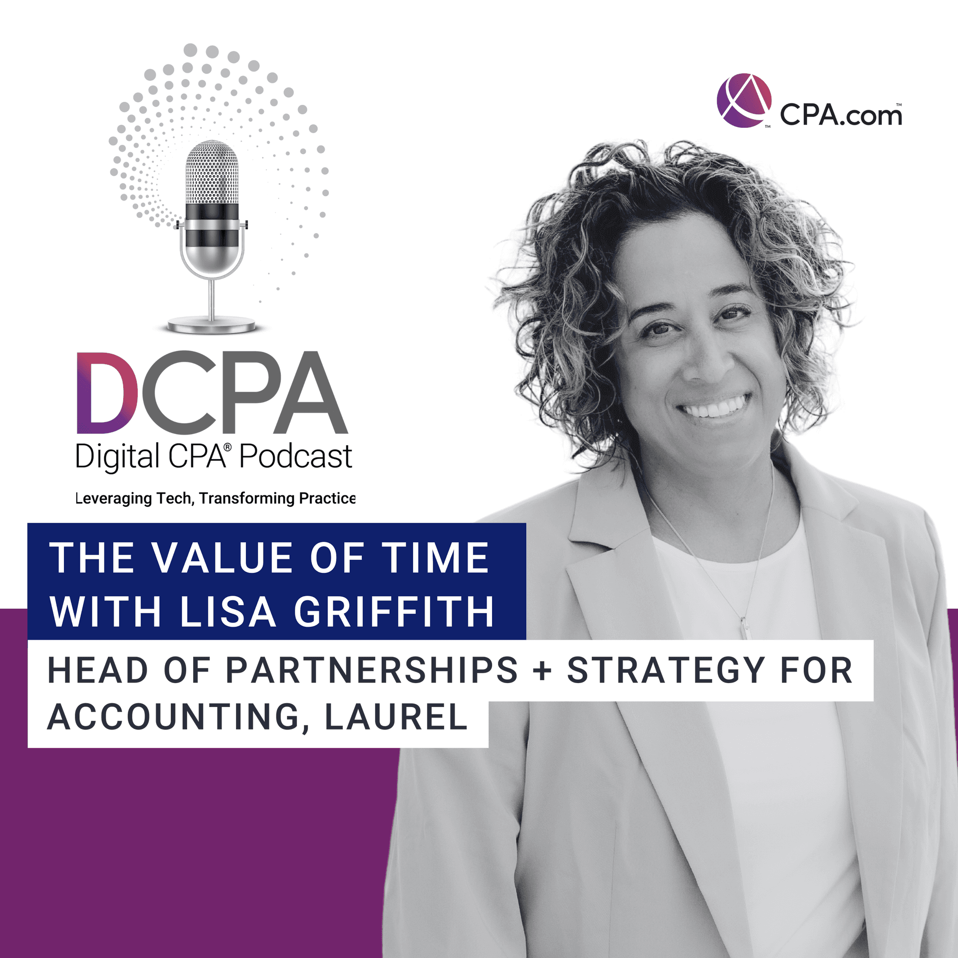 The Value of Time With Lisa Griffith - Digital CPA by CPA.com cover