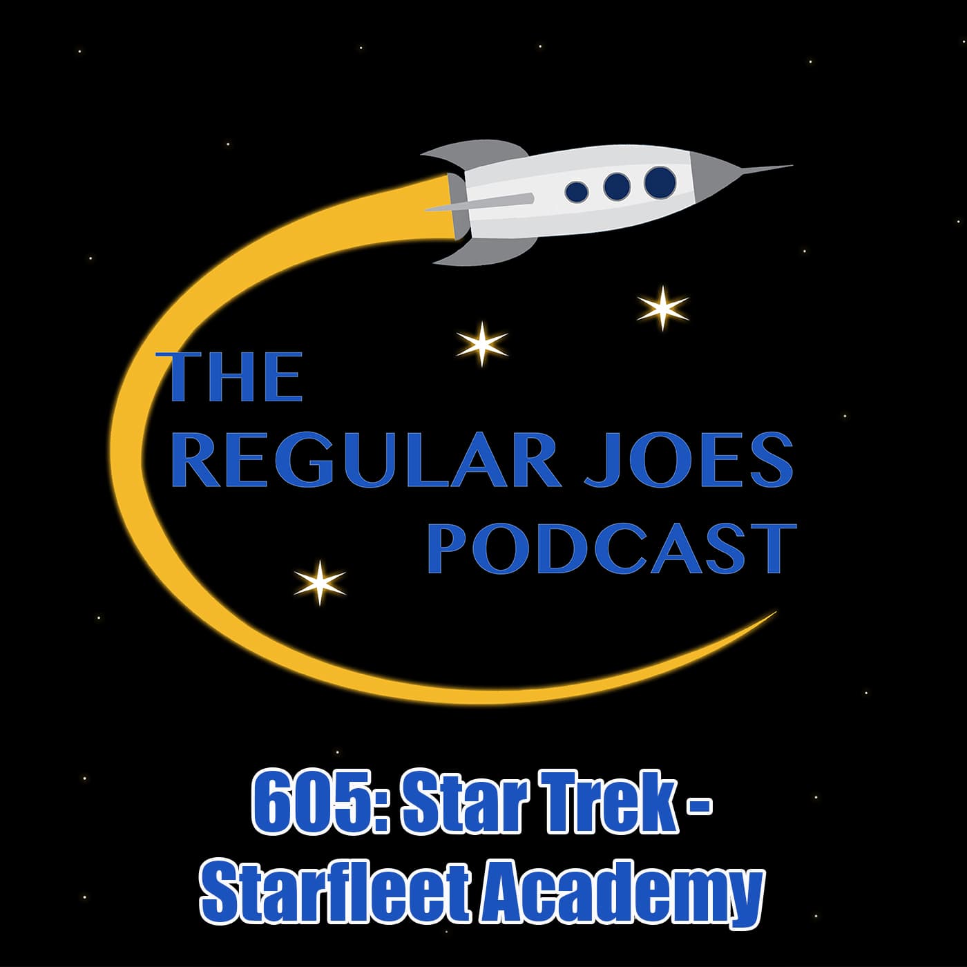 605: Star Trek - Starfleet Academy - Regular Joes Podcast cover