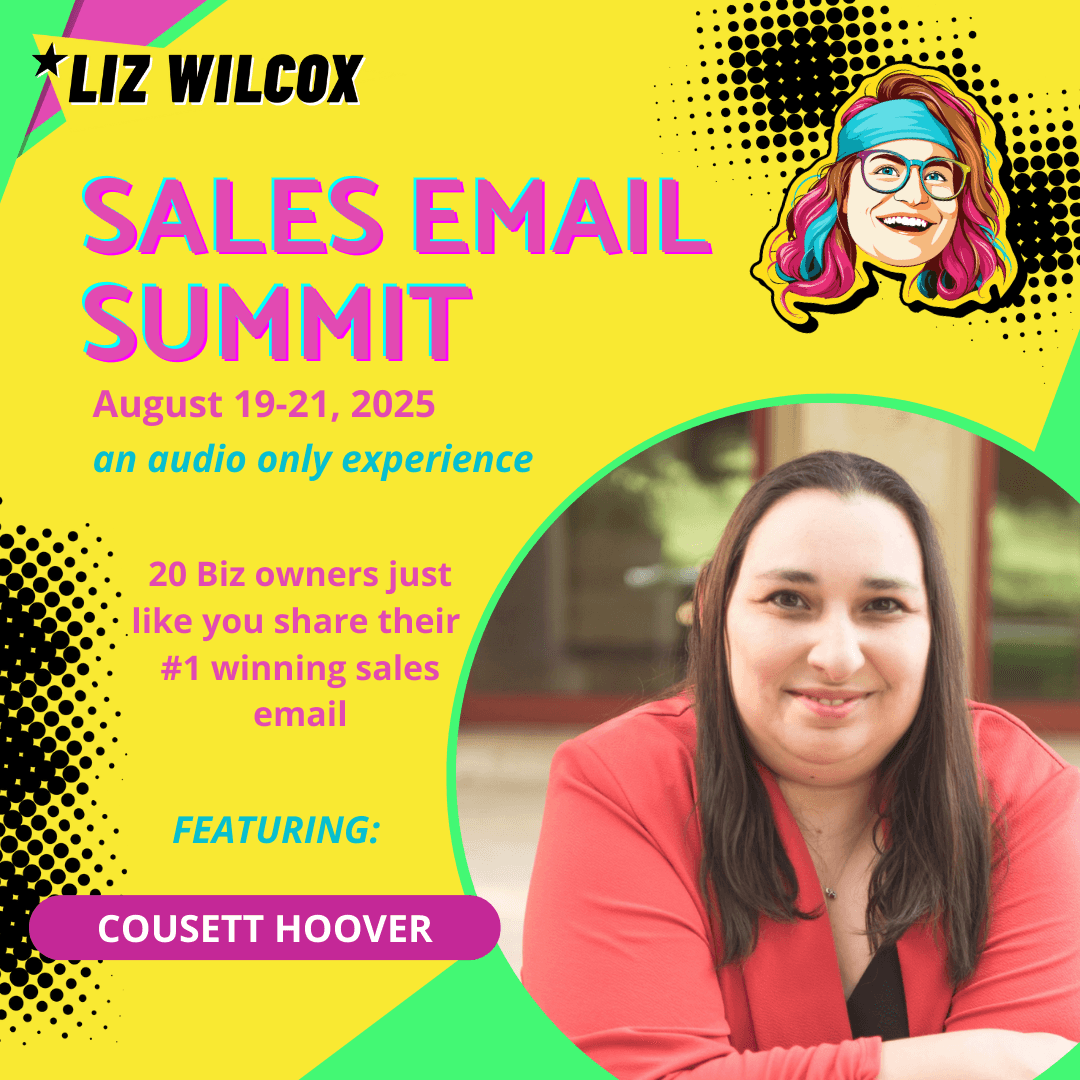 *SALES EMAIL SUMMIT* Cousett Hoover– writing emails and making money from the passenger seat - The Email Sound Booth with Liz Wilcox cover