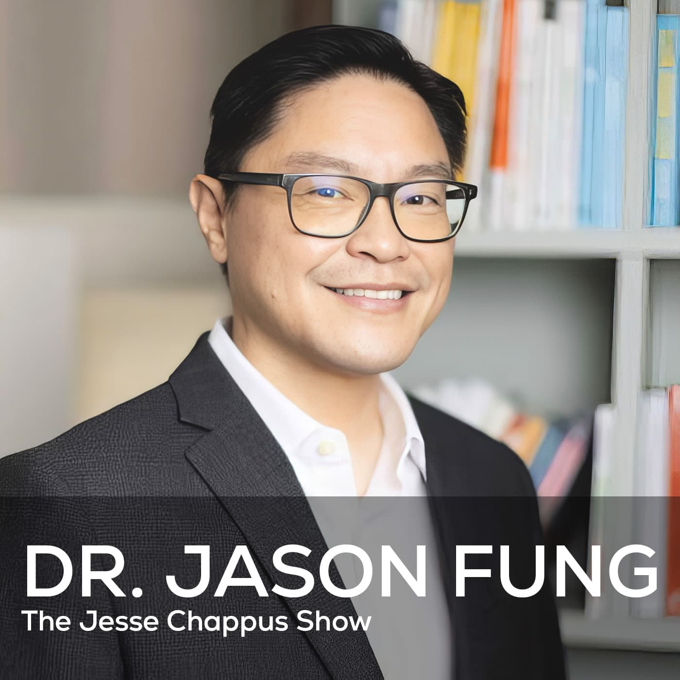 693: Weight Gain Isn't About Calories — It's Insulin | Dr. Jason Fung — The Jesse Chappus Show cover