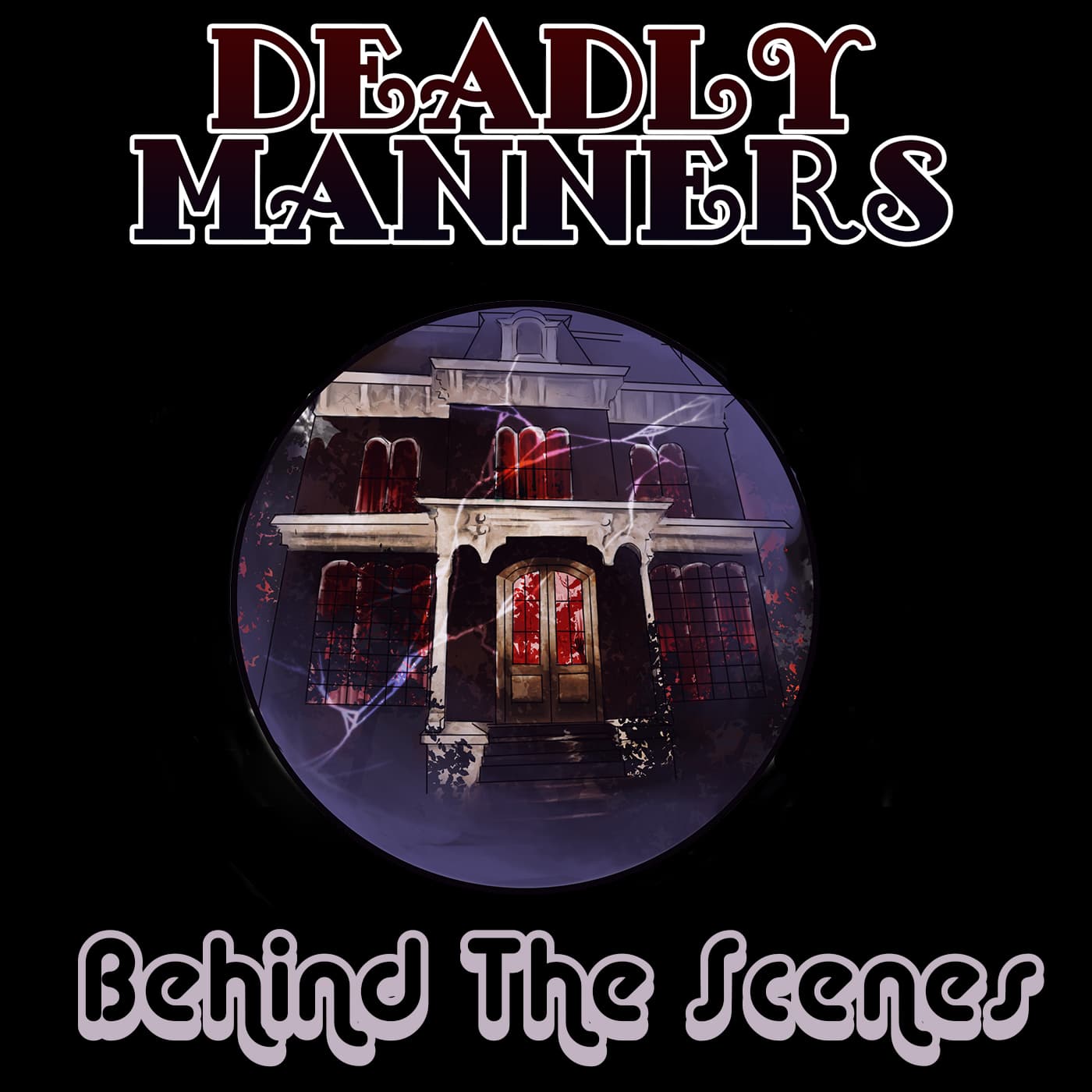 Deadly Manners: Behind the Scenes cover