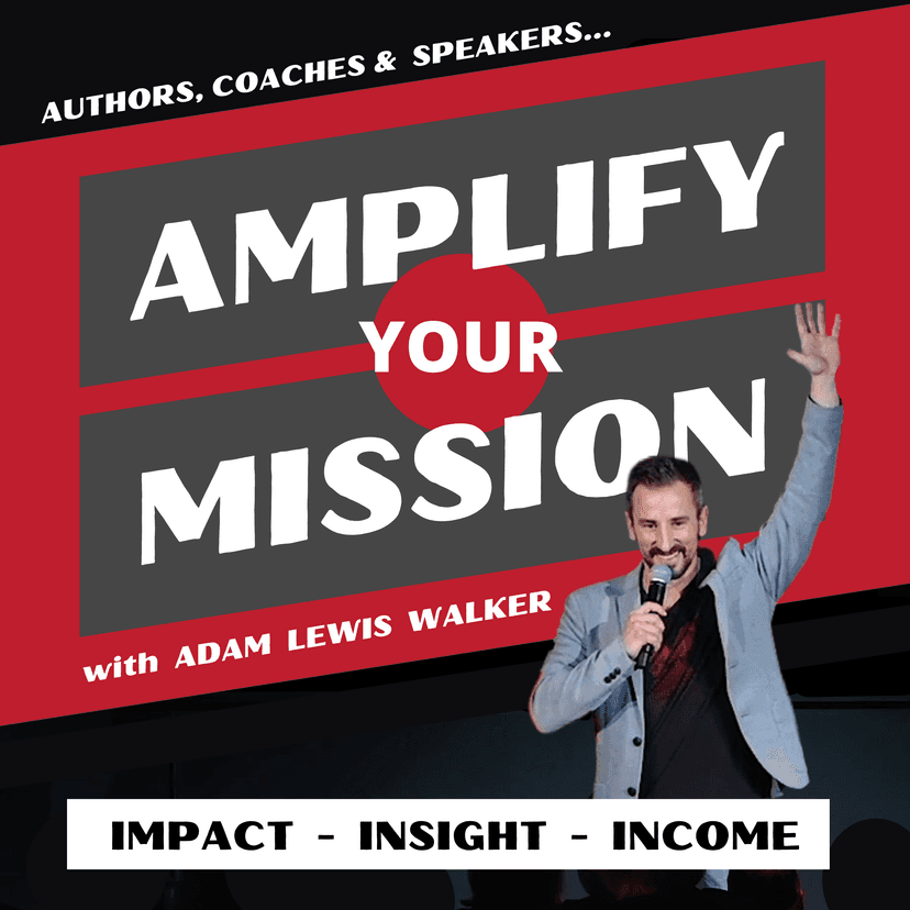 Amplify Your Mission with Adam Lewis Walker cover