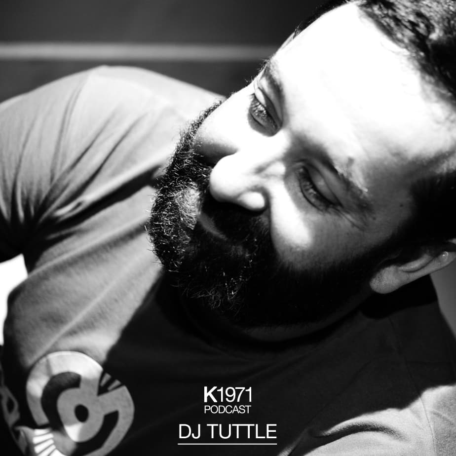K1971 PODCAST - DJ TUTTLE - K1971 Podcast cover
