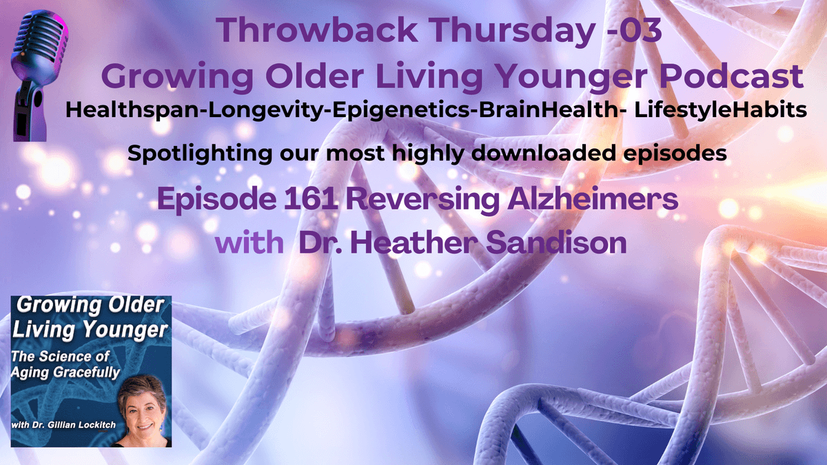 161 Dr. Heather Sandison. Reversing Alzheimer's - Growing Older Living Younger: About longevity, wellness, healthspan, cover