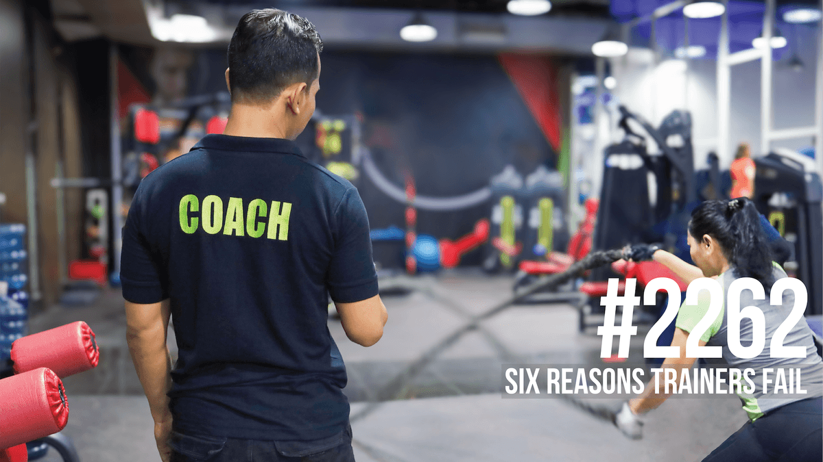 2262: Six Reasons Trainers Fail - Mind Pump: Raw Fitness Truth cover