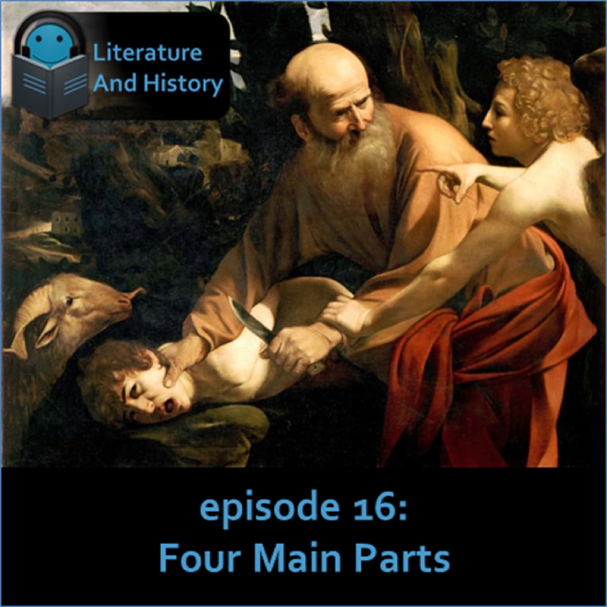 Episode 16: Four Main Parts (Introduction to the Bible's Structure) - Literature and History cover