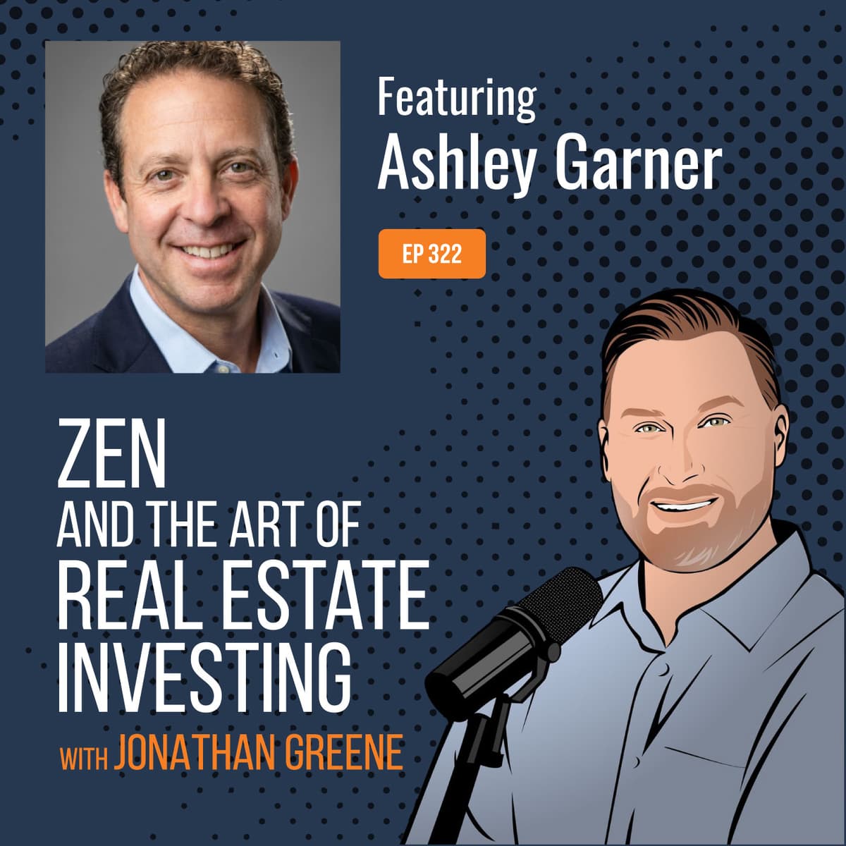 322: Institutional-Grade Multifamily Investing For Sophisticated Investors with Ashley Garner - Zen and the Art of Real Estate Investing cover