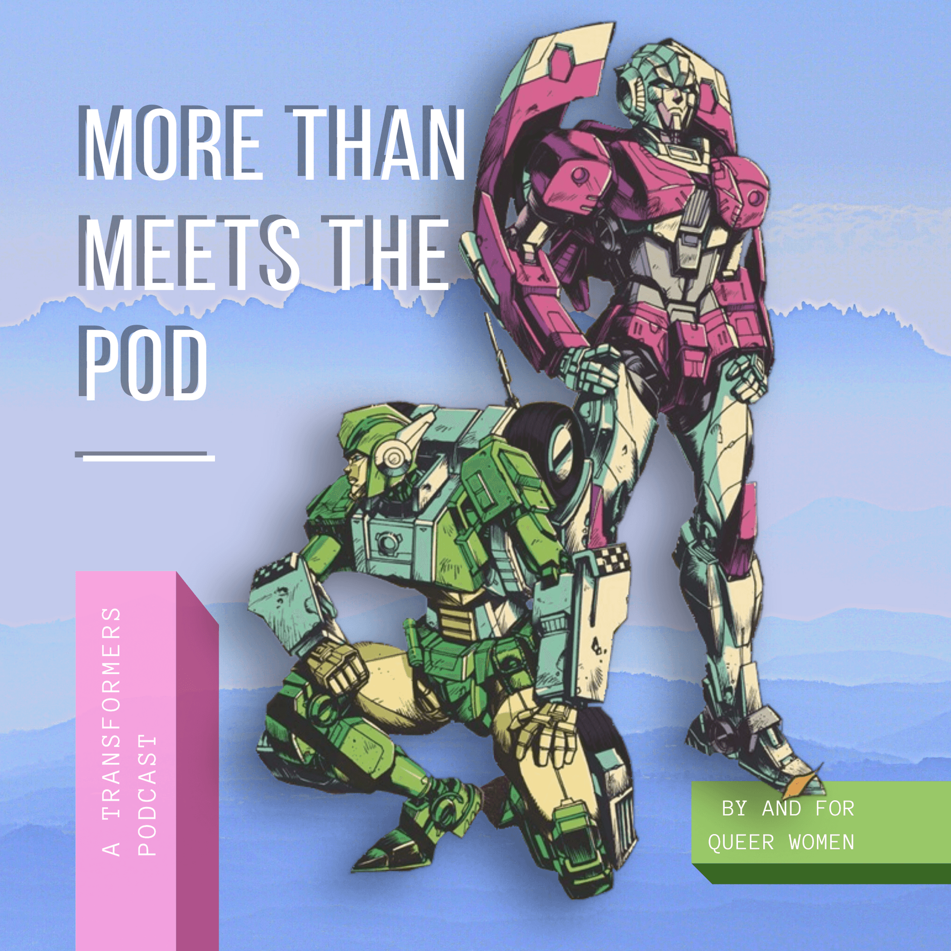 2.5 Reconstructive Criticism: War For Cybertron: Siege - More Than Meets The Pod cover