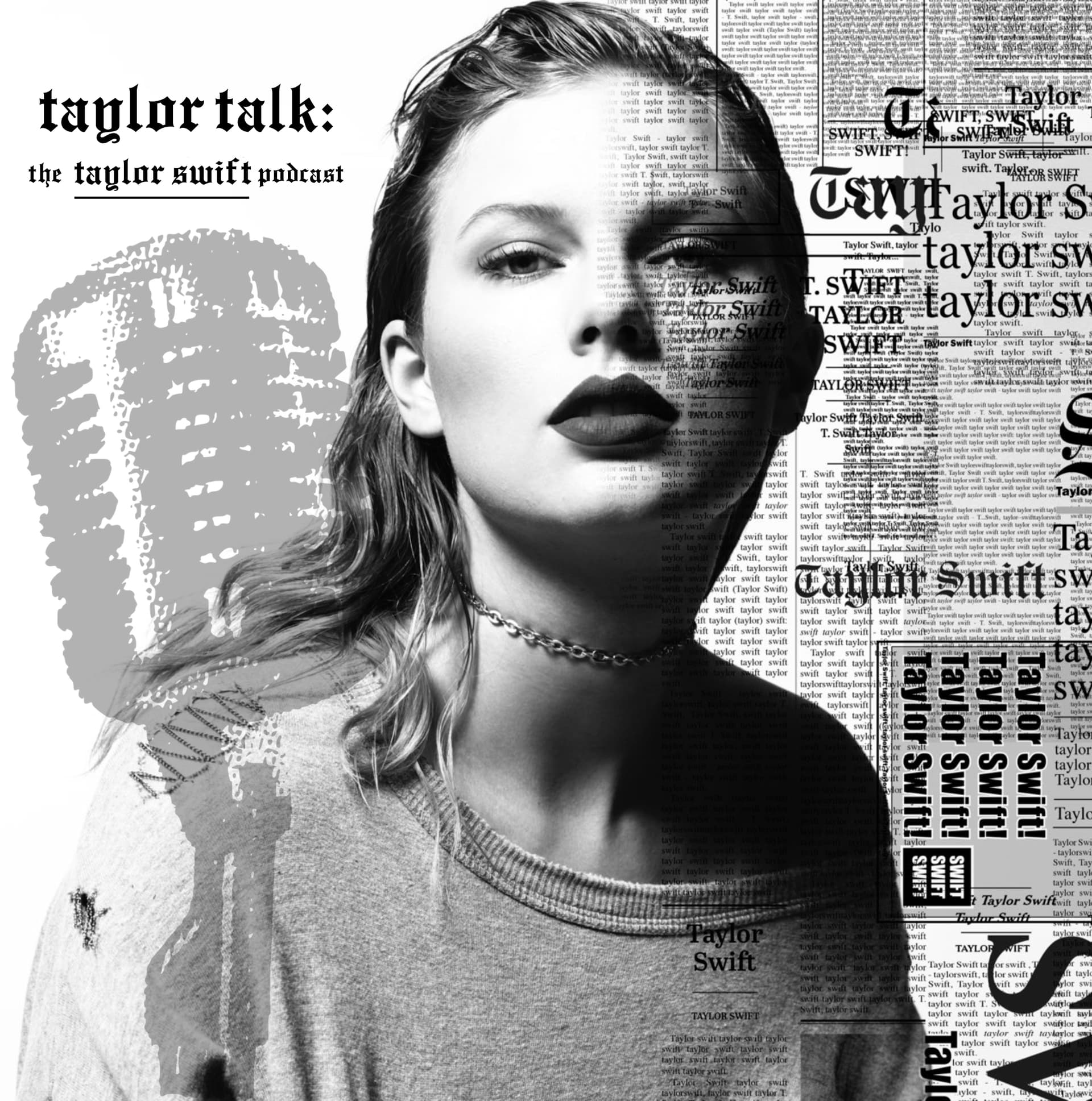 Taylor Talk: The Taylor Swift Podcast | reputation | 1989 | Red | Speak Now | Fearless | Taylor Swift cover