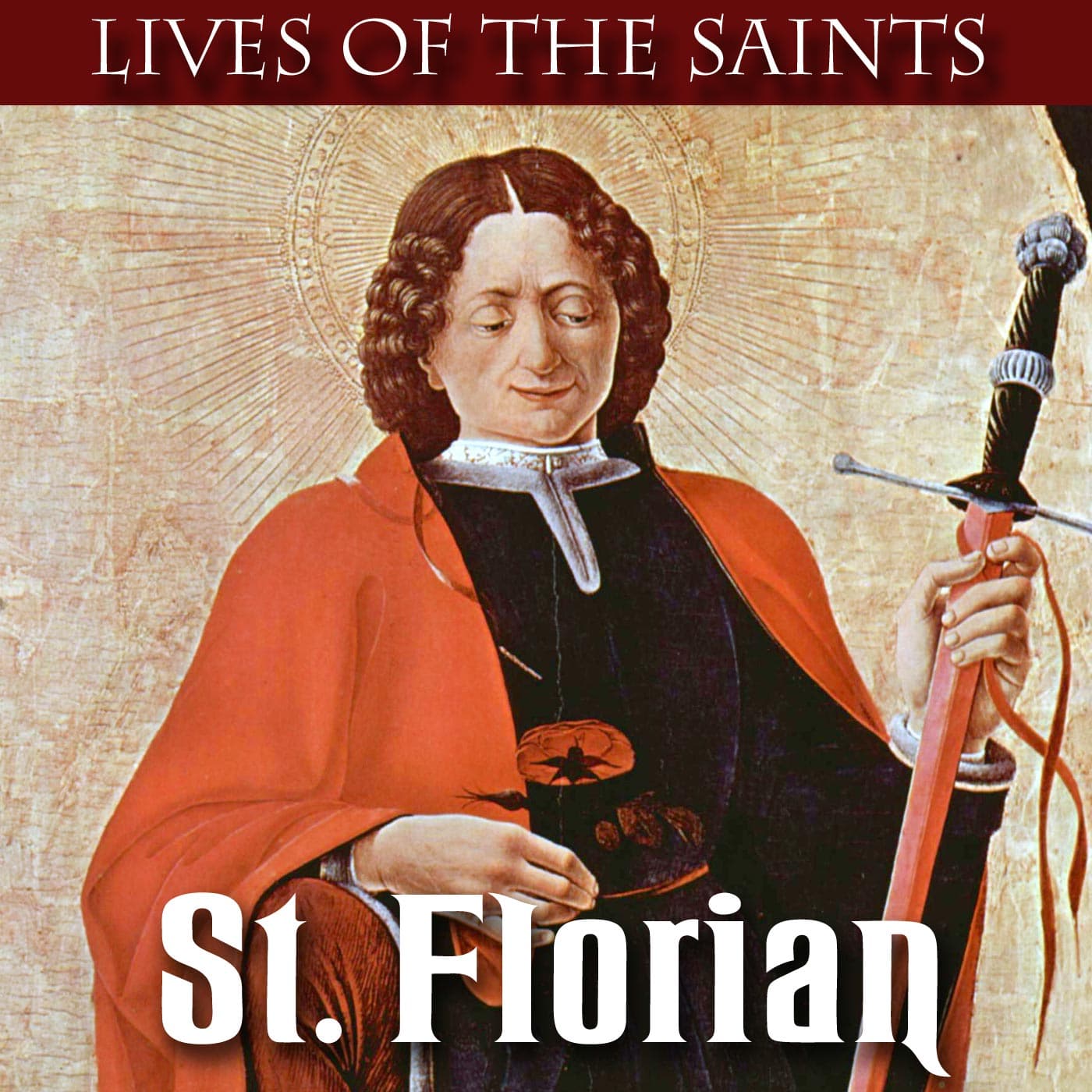 St. Florian — Keep The Faith's Podcast cover