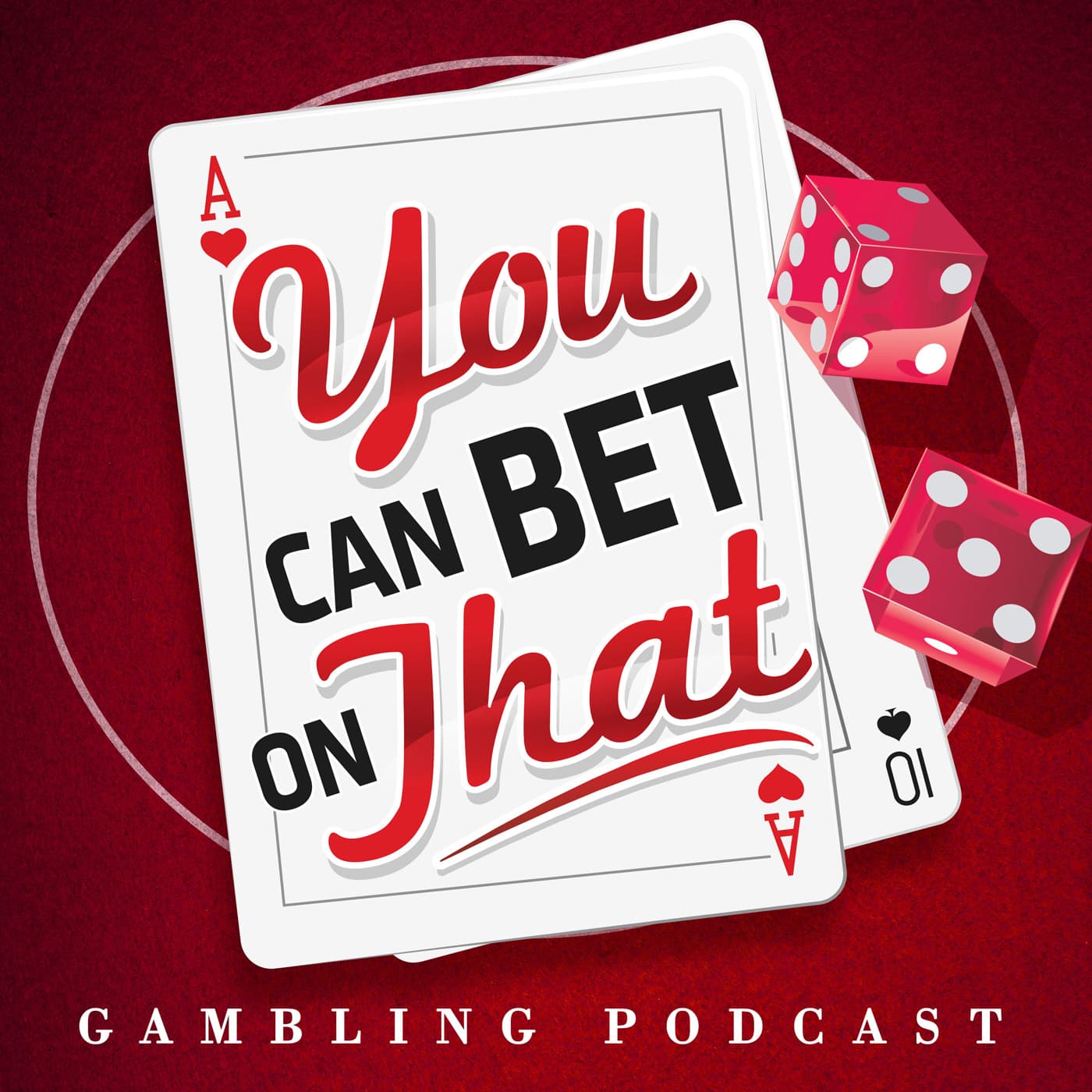 Gambling Podcast: You Can Bet on That cover