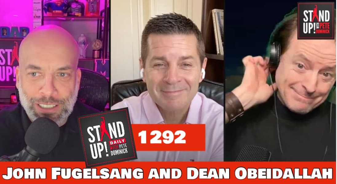 1293  John Fugelsang & Dean Obeidallah + News and Clips — Stand Up! with Pete Dominick cover
